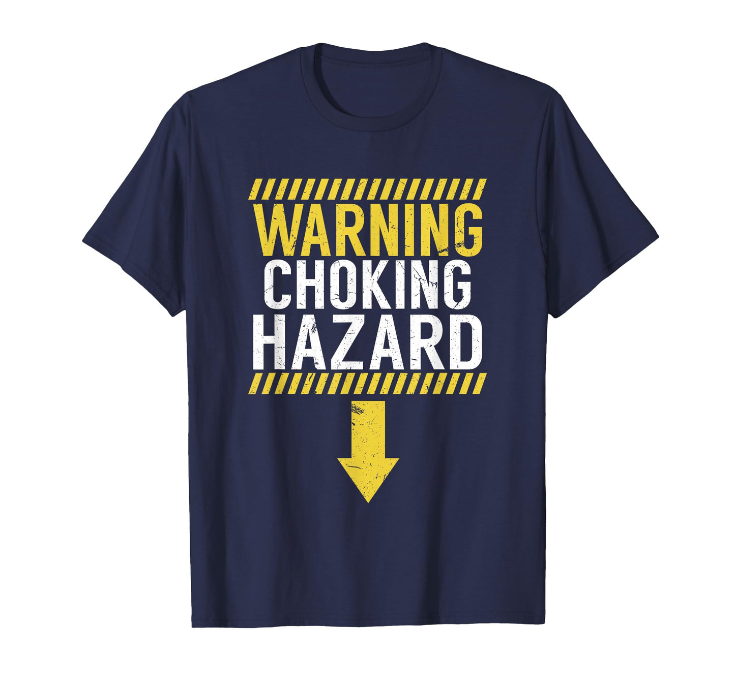 Warning Choking Hazard | Funny Dick Joke Gift for Men T-Shirt