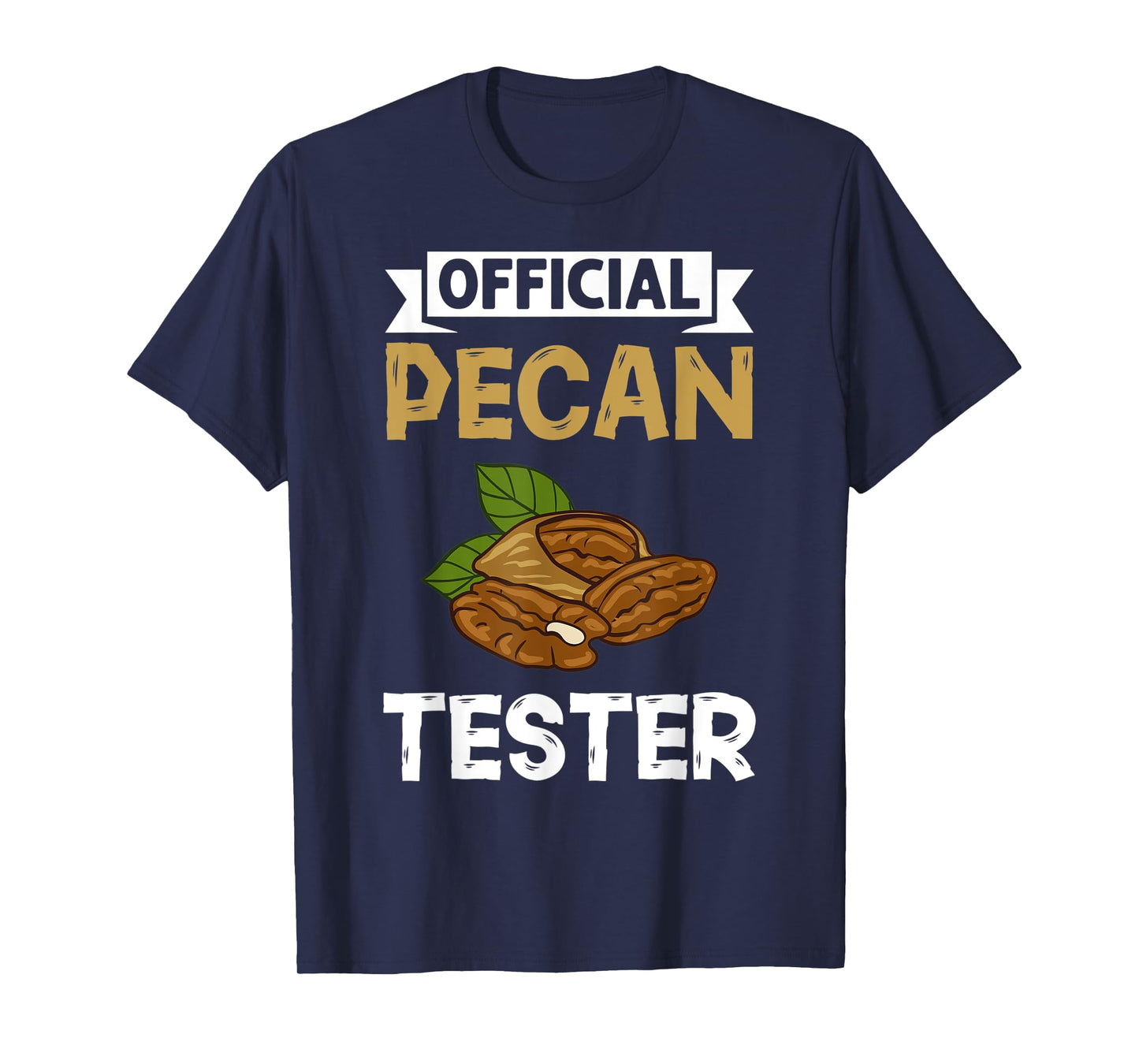 Pecan Pie Candy Roasted Nut Recipe T-Shirt