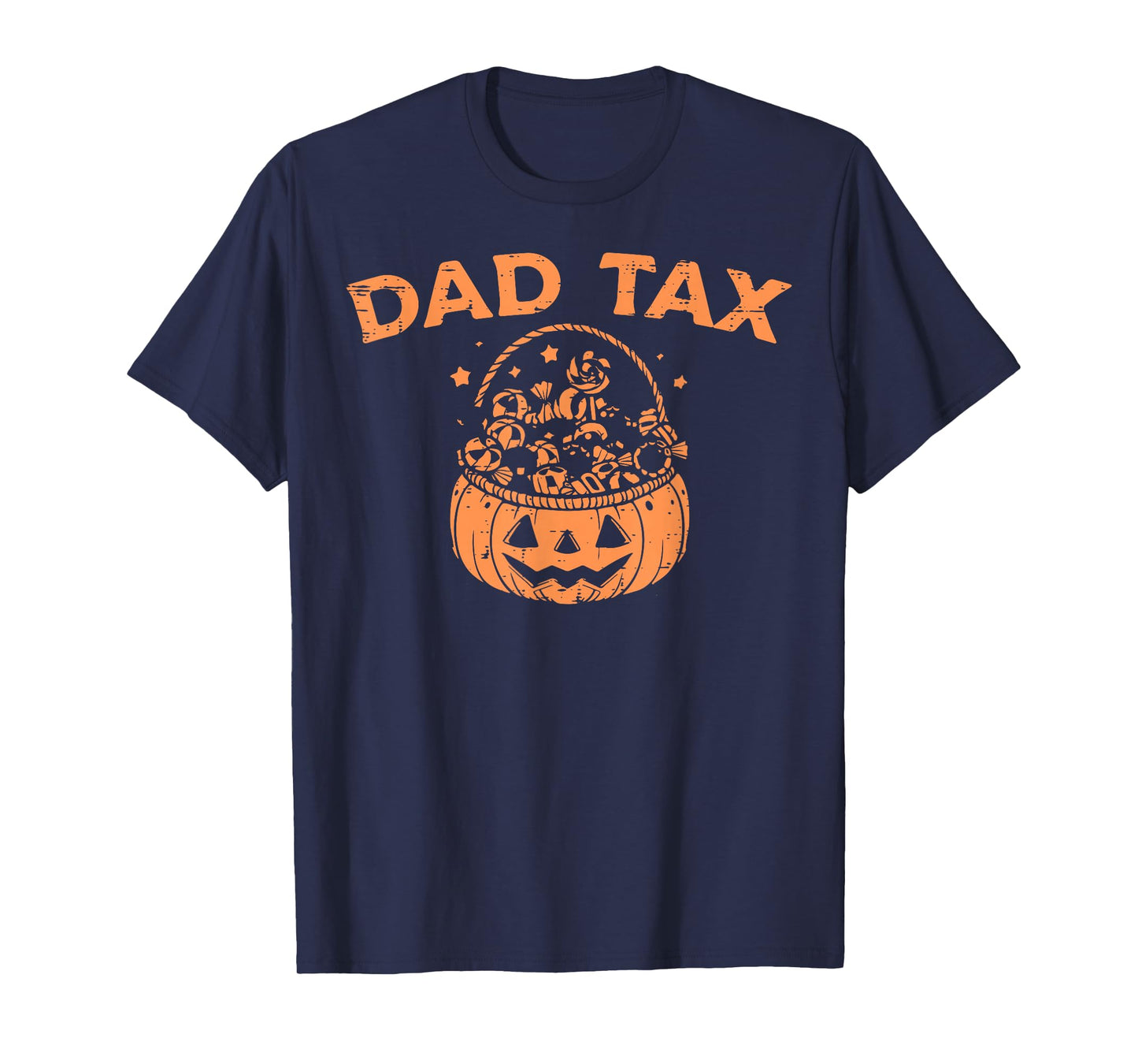 Dad Tax Funny Pumpkin Candy Halloween Father Men T-Shirt