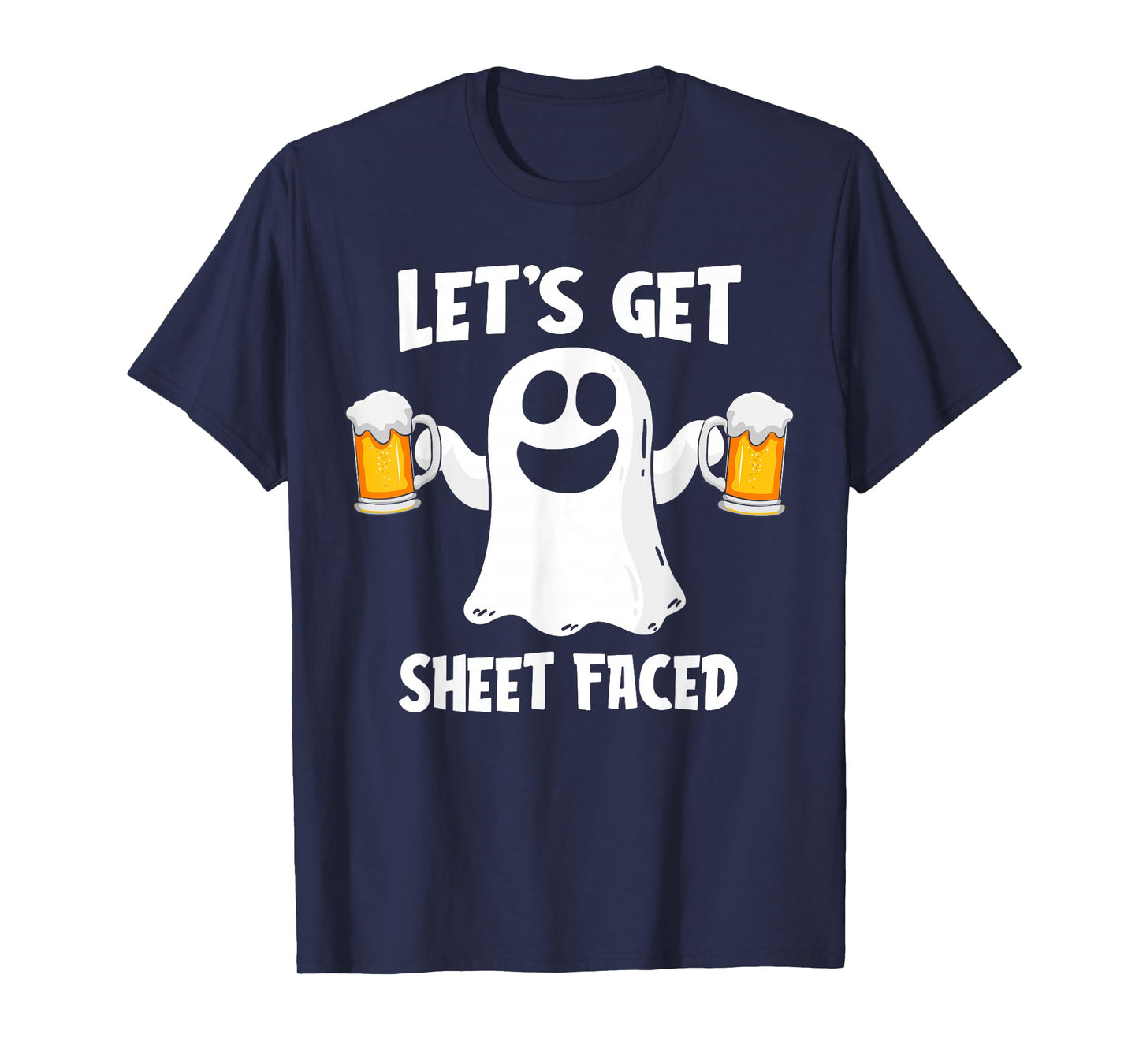 Let's Get Sheet Faced Funny Ghost Drinking Halloween Costume T-Shirt