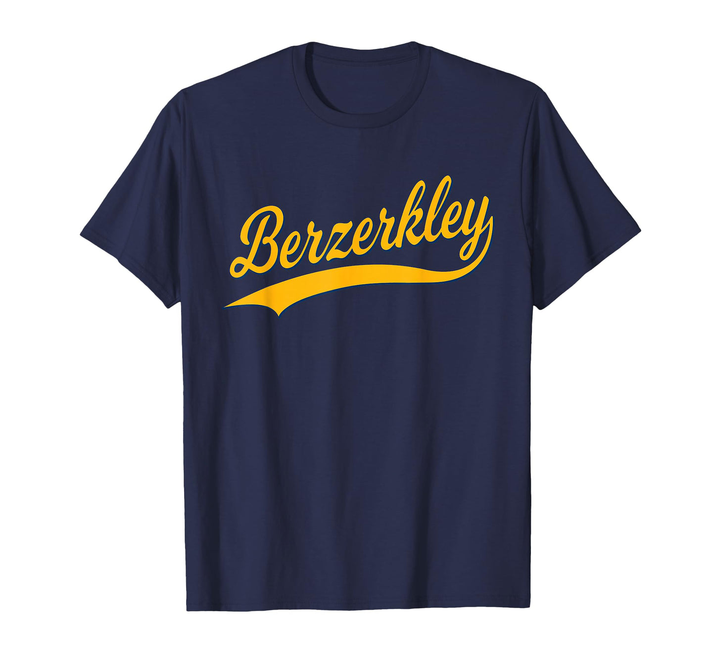 BERZERKLEY CITY OF BERKELEY, CALIFORNIA SPORTS SCRIPT T-Shirt