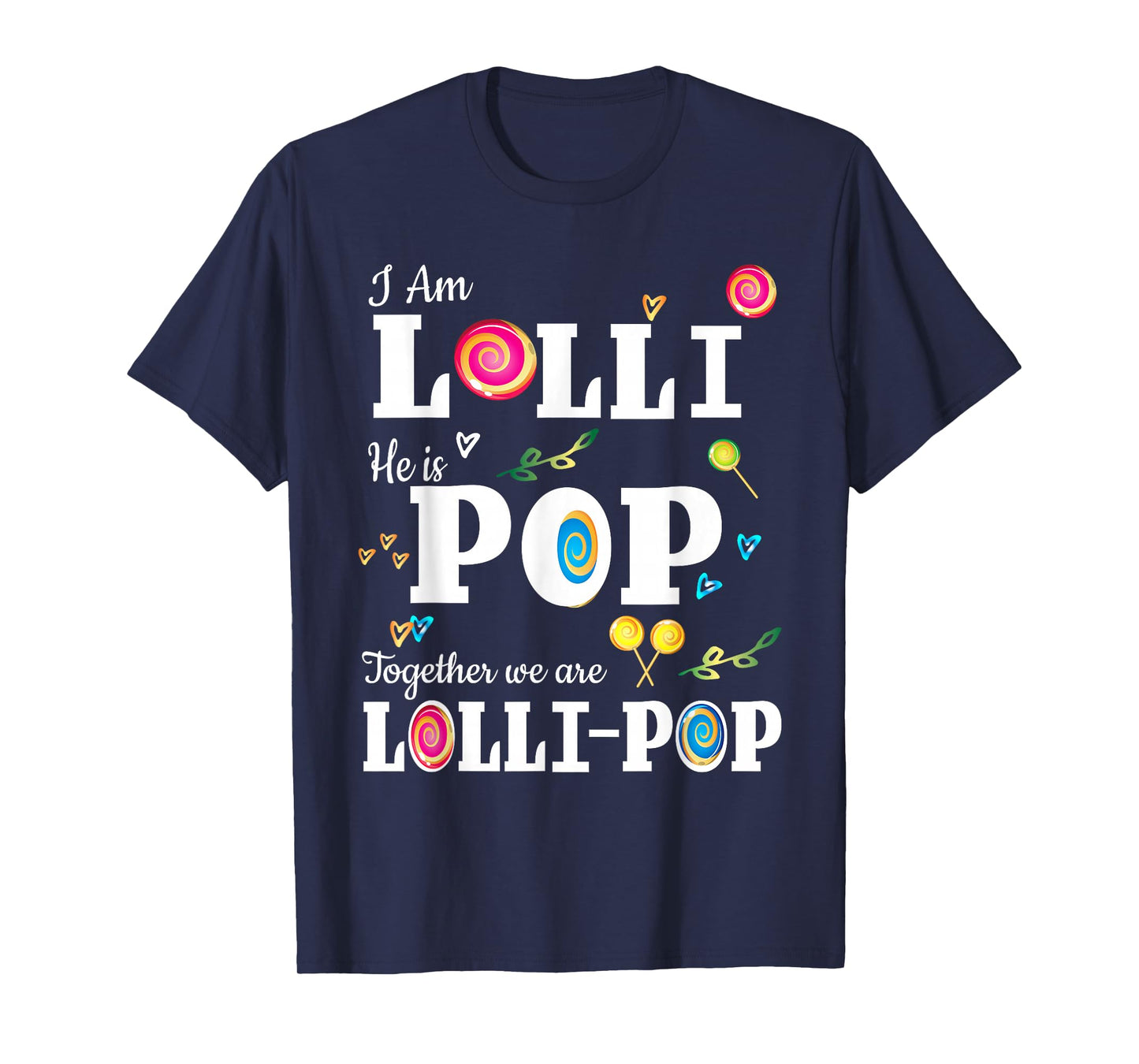 Funny Lolli Pop Lollipop Grandmother Grandfather Shirt Gift T-Shirt