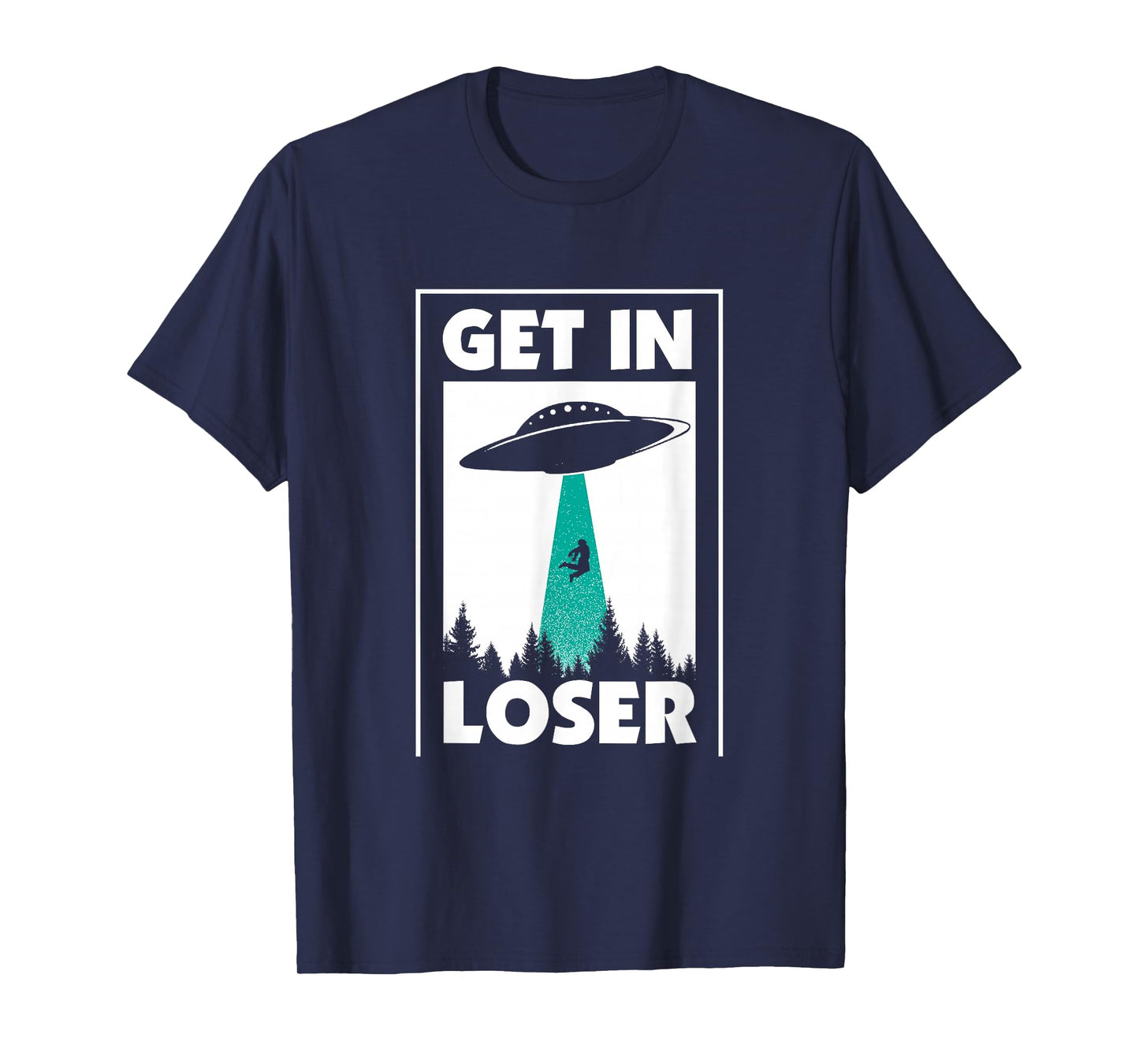 Funny Get In Loser Alien T-Shirt Aliens Extraterrestrial tee T-Shirt