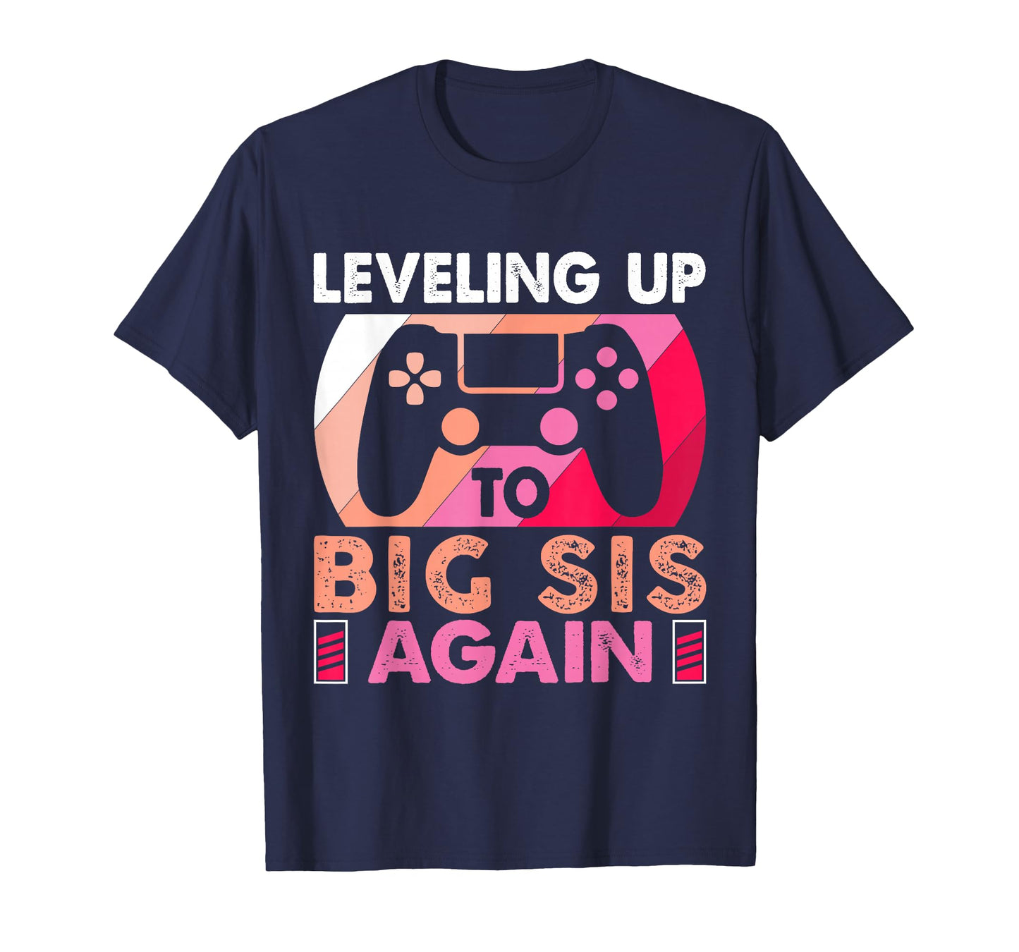 Leveling Up To Big Sis Again Promoted to Big Sister Again T-Shirt
