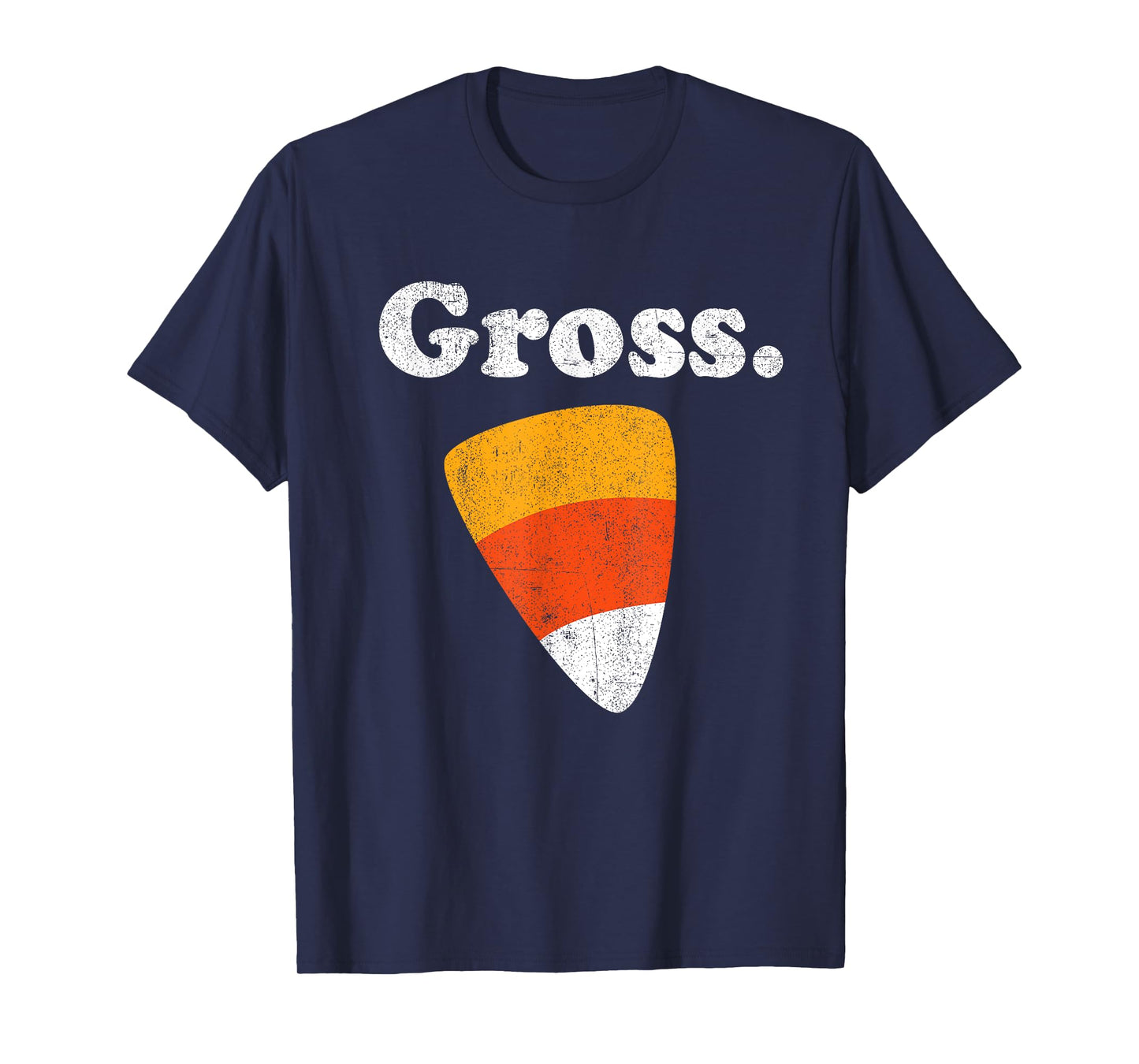 Funny Gross Candy Corn Halloween Retro 80's Anti Candy Corn T-Shirt
