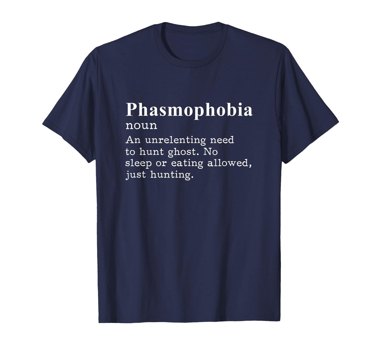 Phasmophobia Definition Paranormal Ghost Hunting T-Shirt