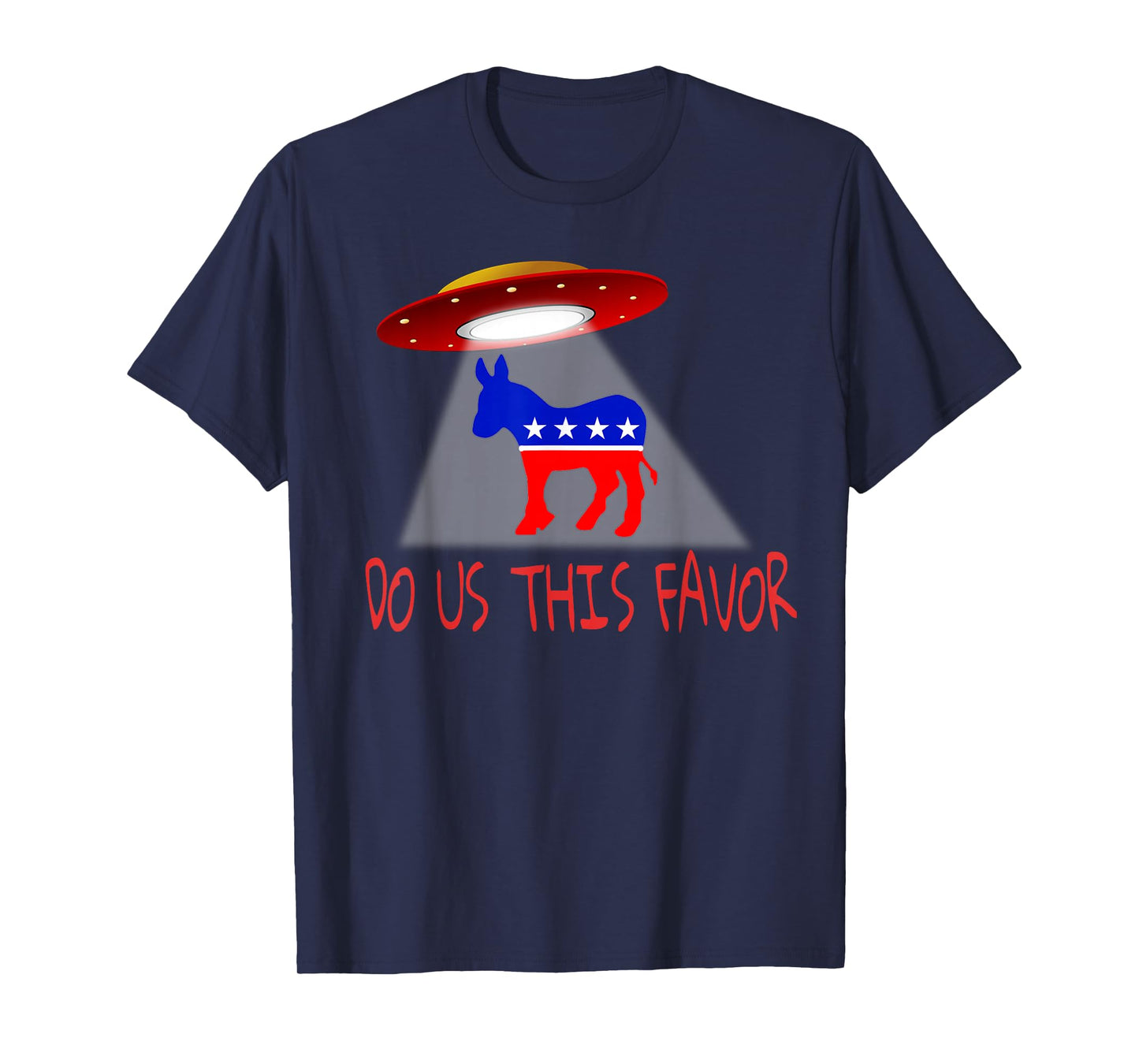 Anti Democrats Political Resistance Alien UFO Donkey Humor T-Shirt