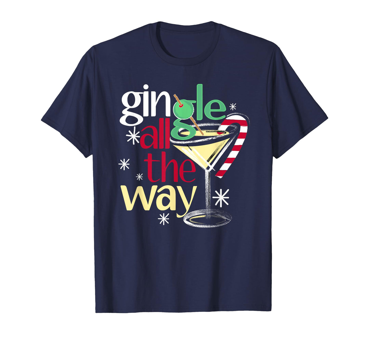 Gingle All The Way Christmas Gin Martini T-Shirt