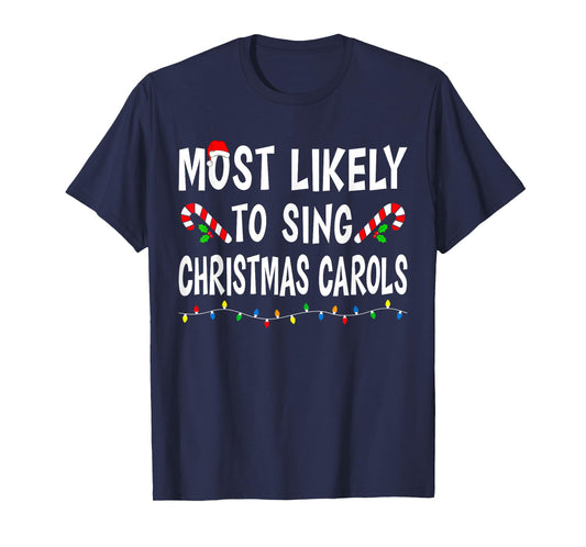 Most Likely To Christmas Xmas Pajamas Funny Matching Family T-Shirt
