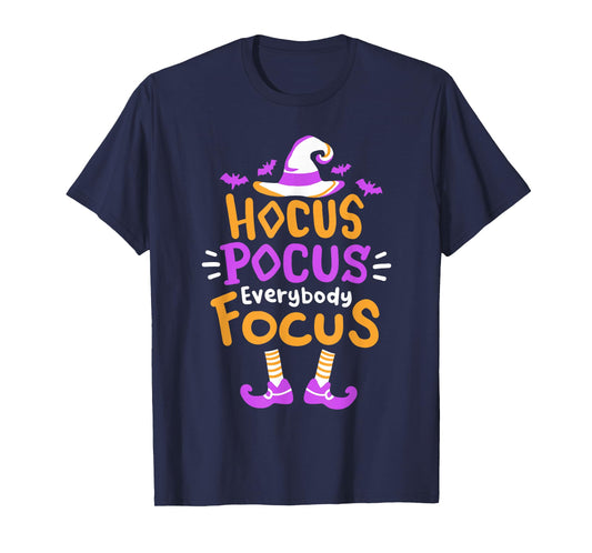 Hocus Pocus Everybody Focus Funny Halloween Costume Teachers T-Shirt