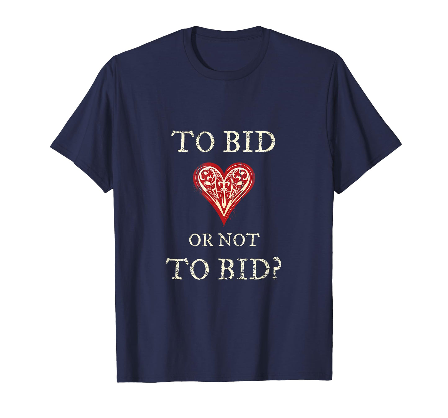 Contract Bridge Bidding Duplicate Card Game To Bid Player T-Shirt
