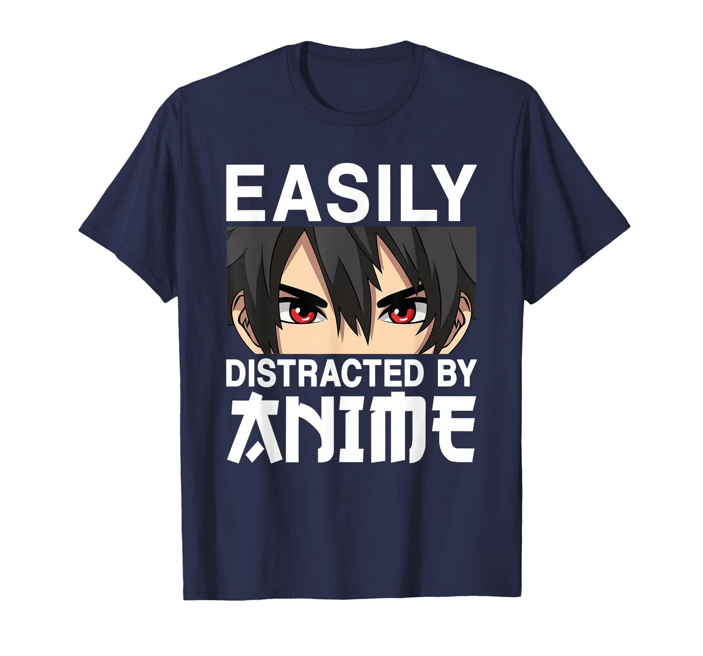 Easily Distracted By Anime Otaku Japanese Anime Men Boys T-Shirt