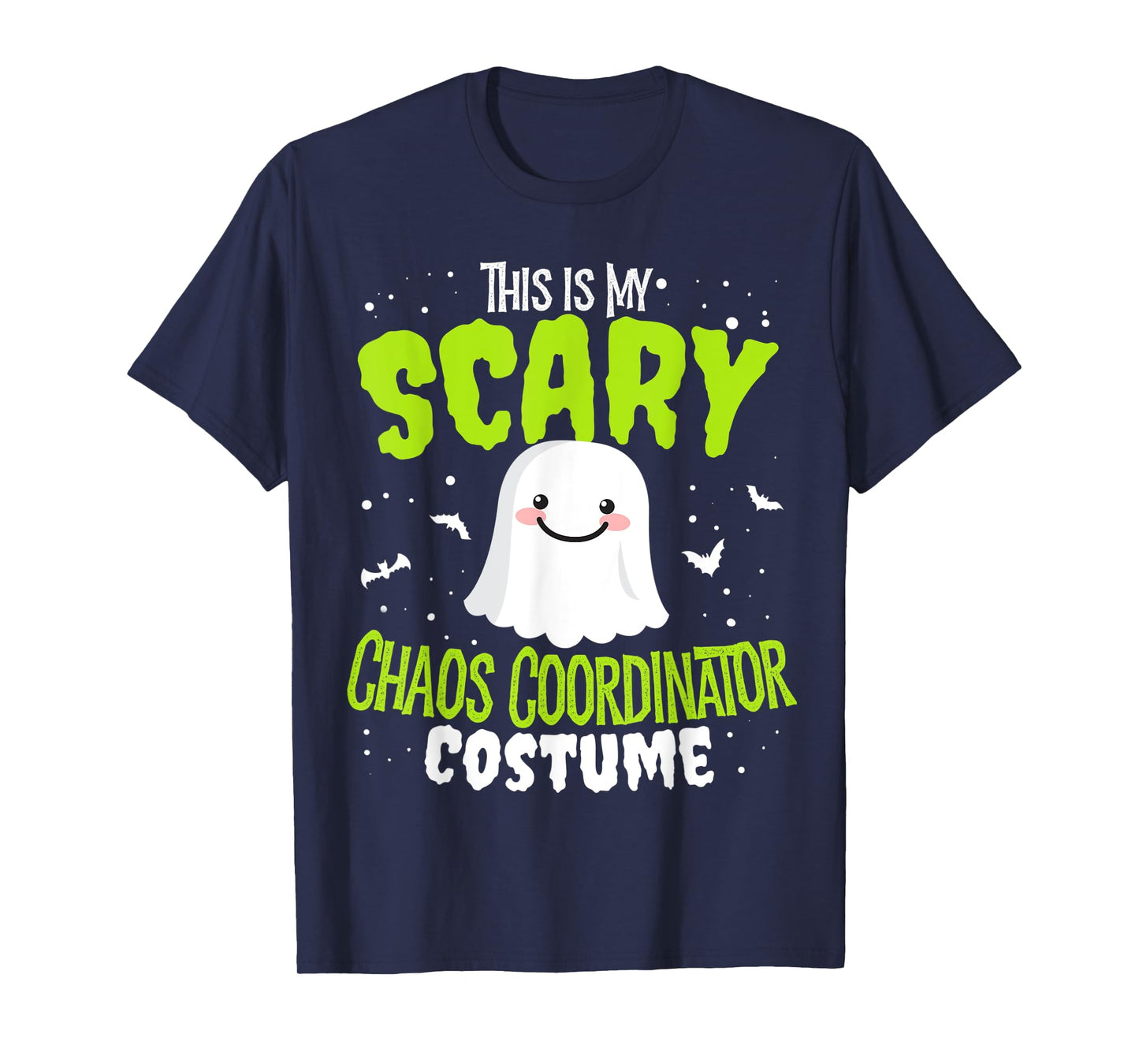 Funny Halloween This is my Scary Chaos Coordinator Custome T-Shirt