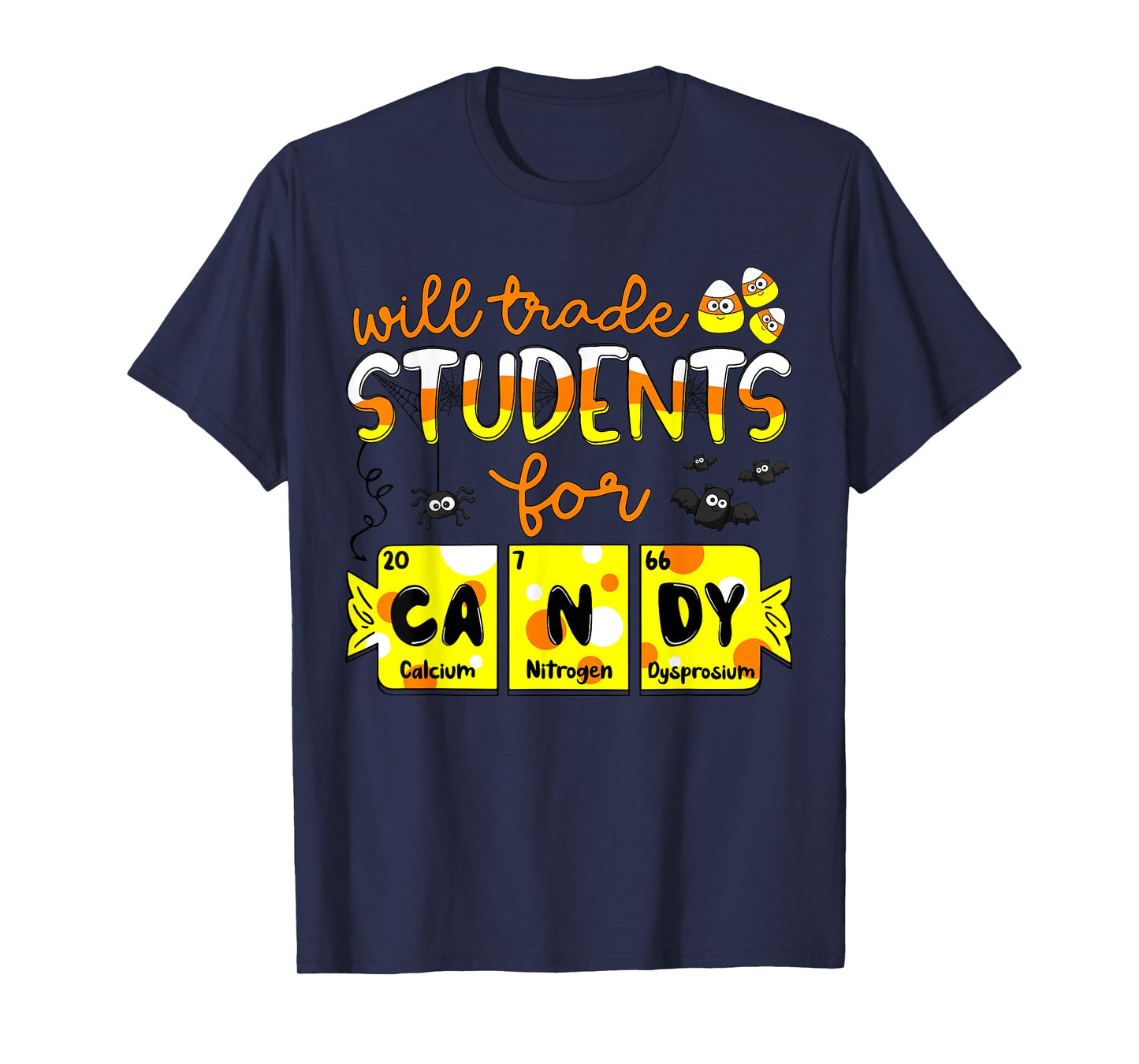 Science Teacher Will Trade Students for Candy Halloween T-Shirt