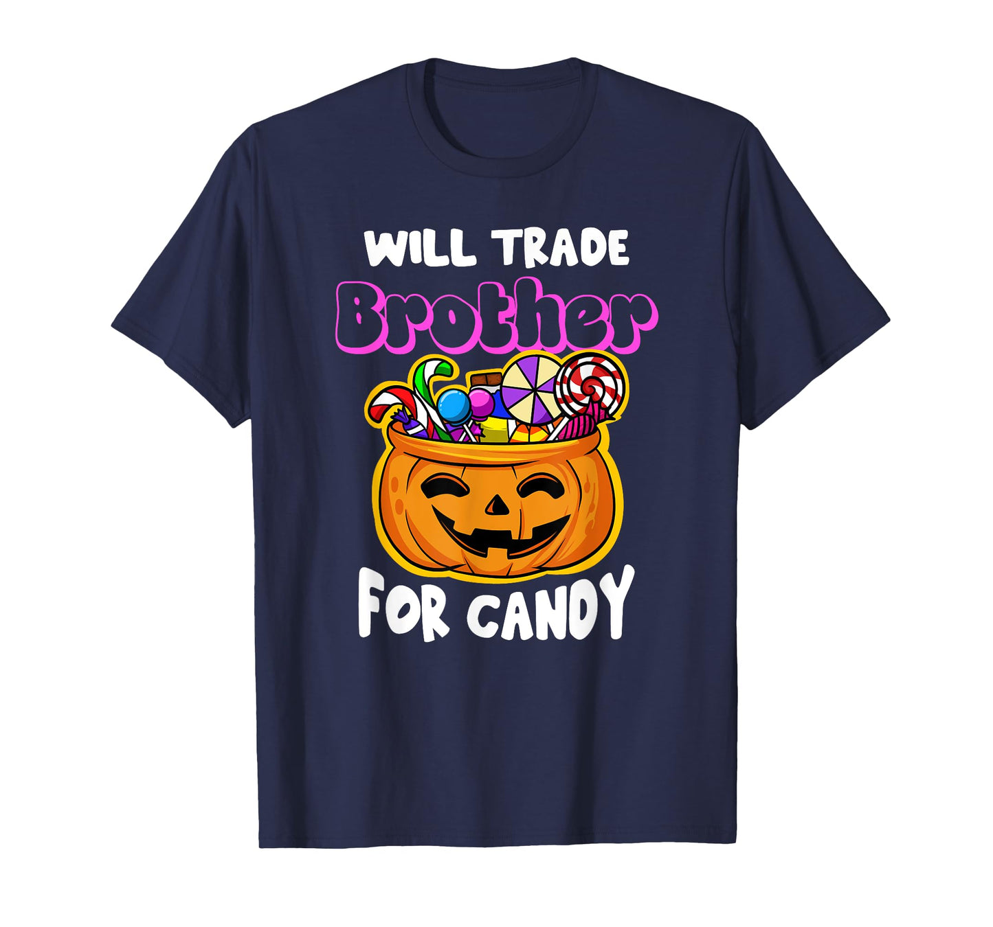 Will Trade Brother for Candy Halloween Matching Sister Funny T-Shirt