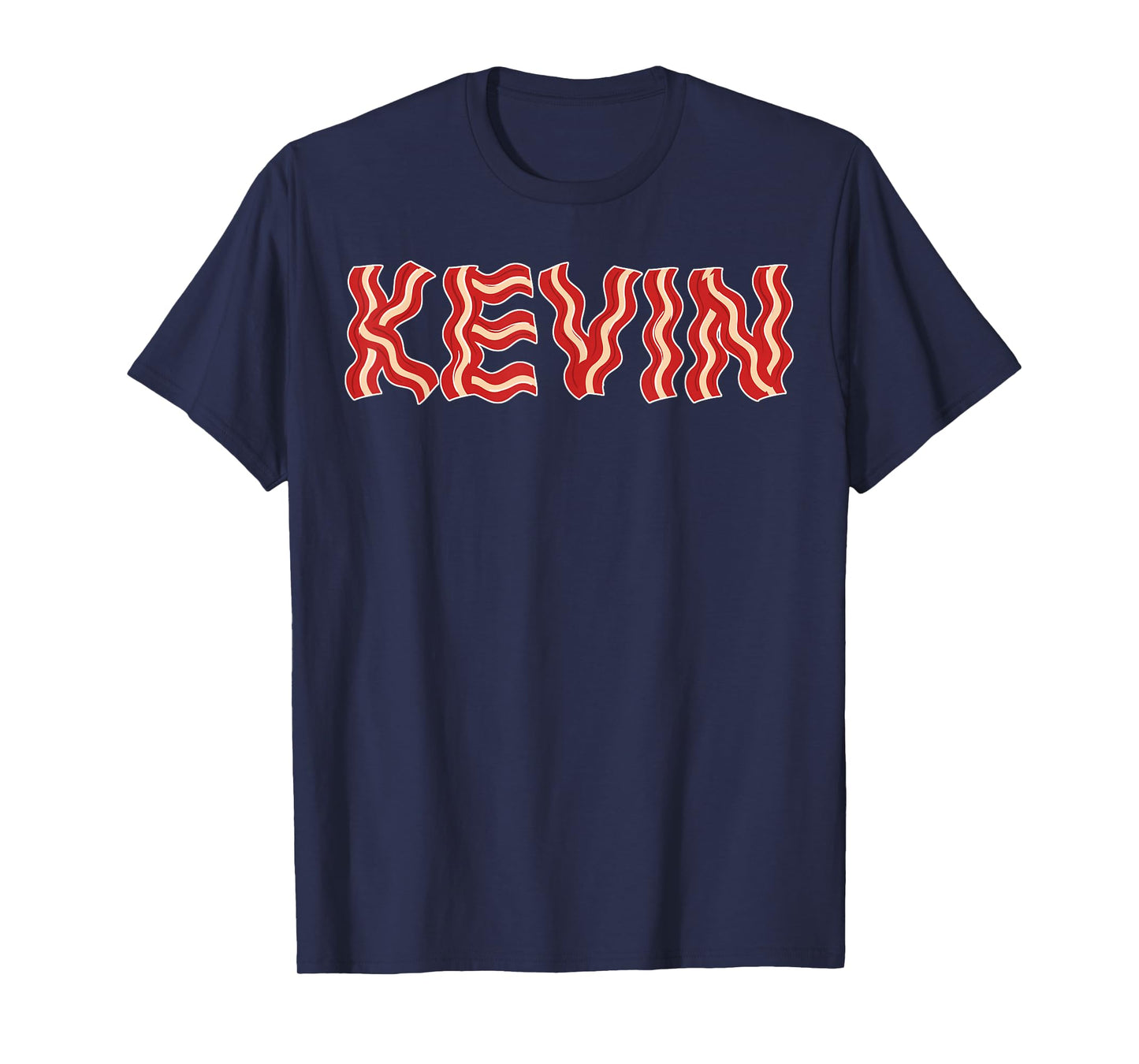 Kevin shirt made out of bacon novelty bacon shirt T-Shirt