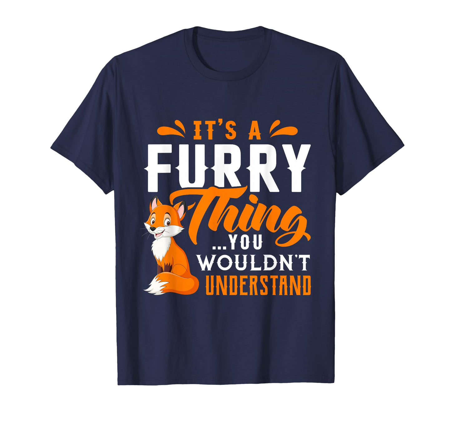 Its a Furry Thing you Wouldnt Understand Shirt Cute Furry T-Shirt