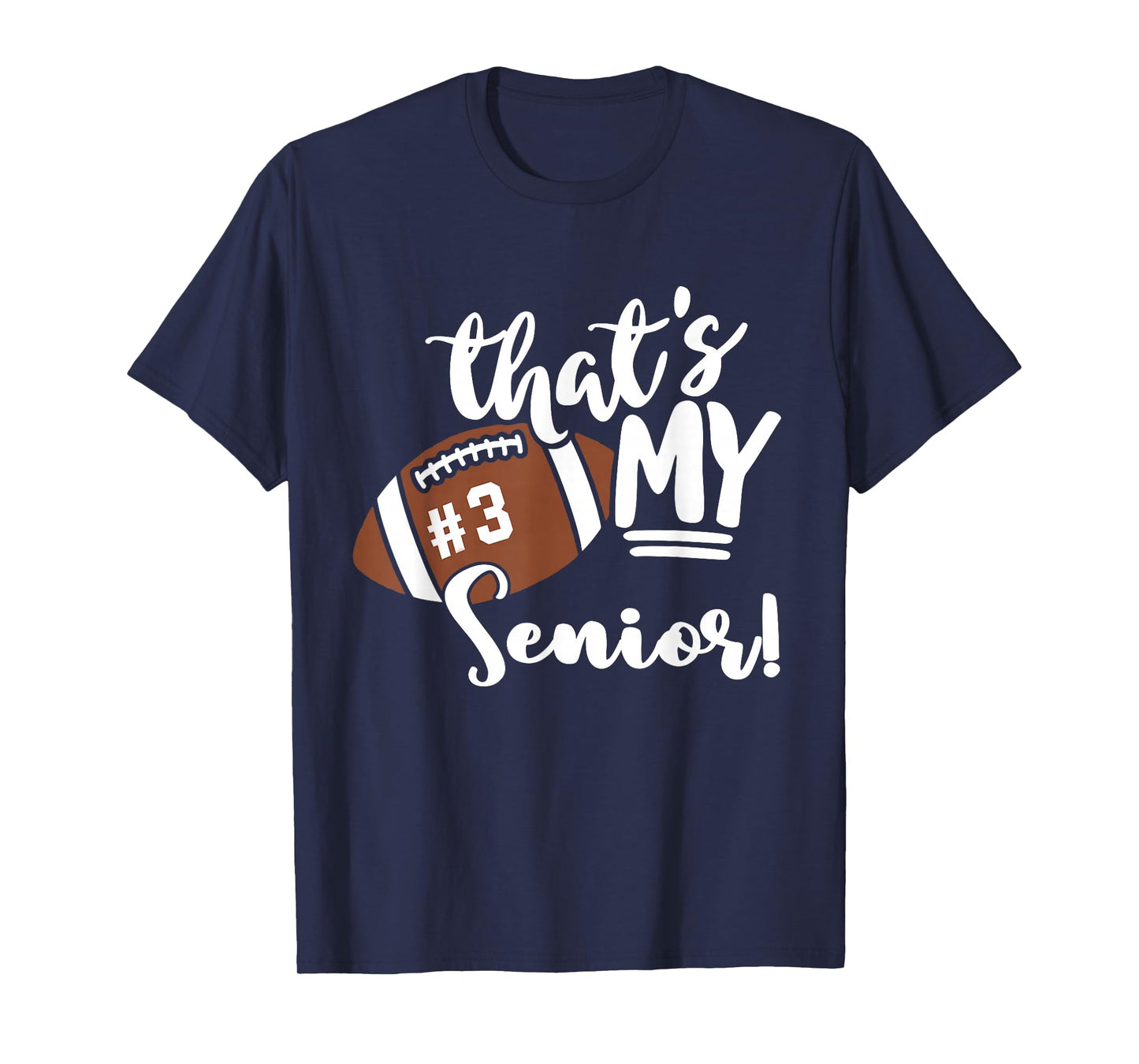 That's My Senior Football 3 Jersey Number Vintage Mom Dad T-Shirt