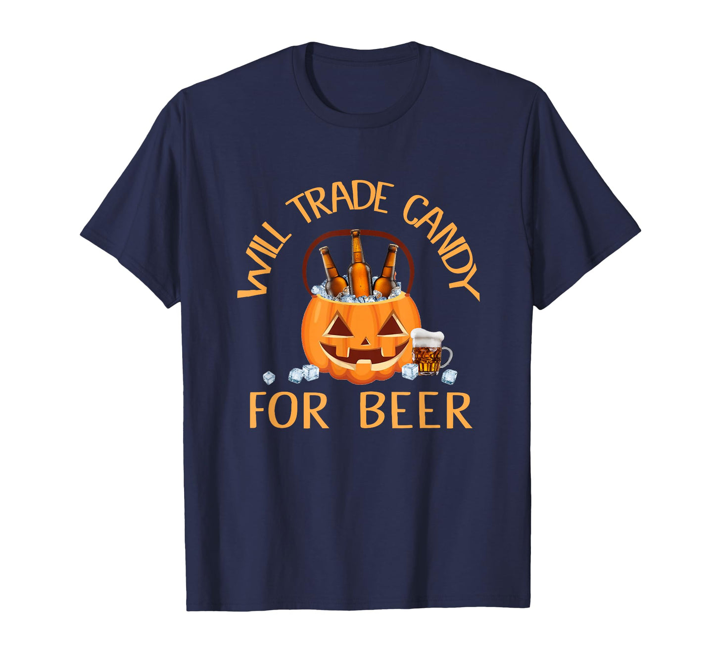 Will trade candy for beer college Halloween costume adult T-Shirt