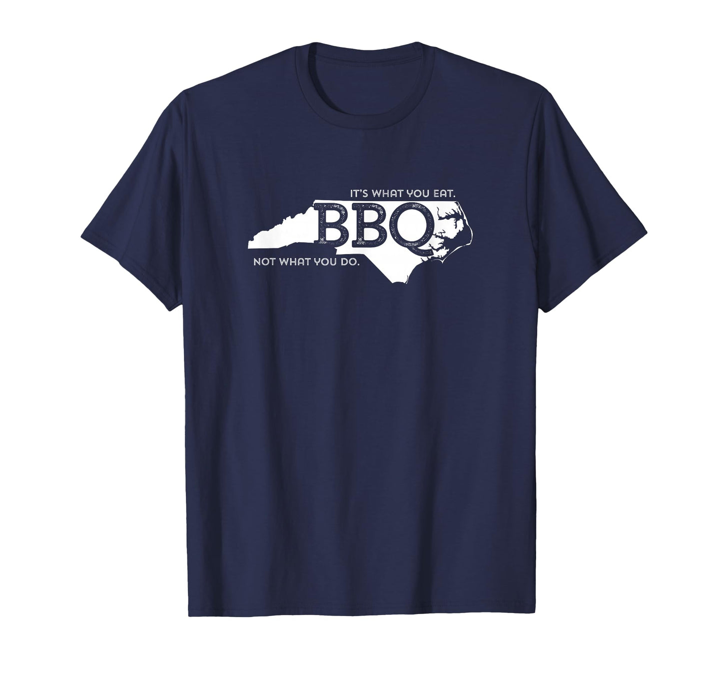 NC BBQ What You Eat T-shirt T-Shirt