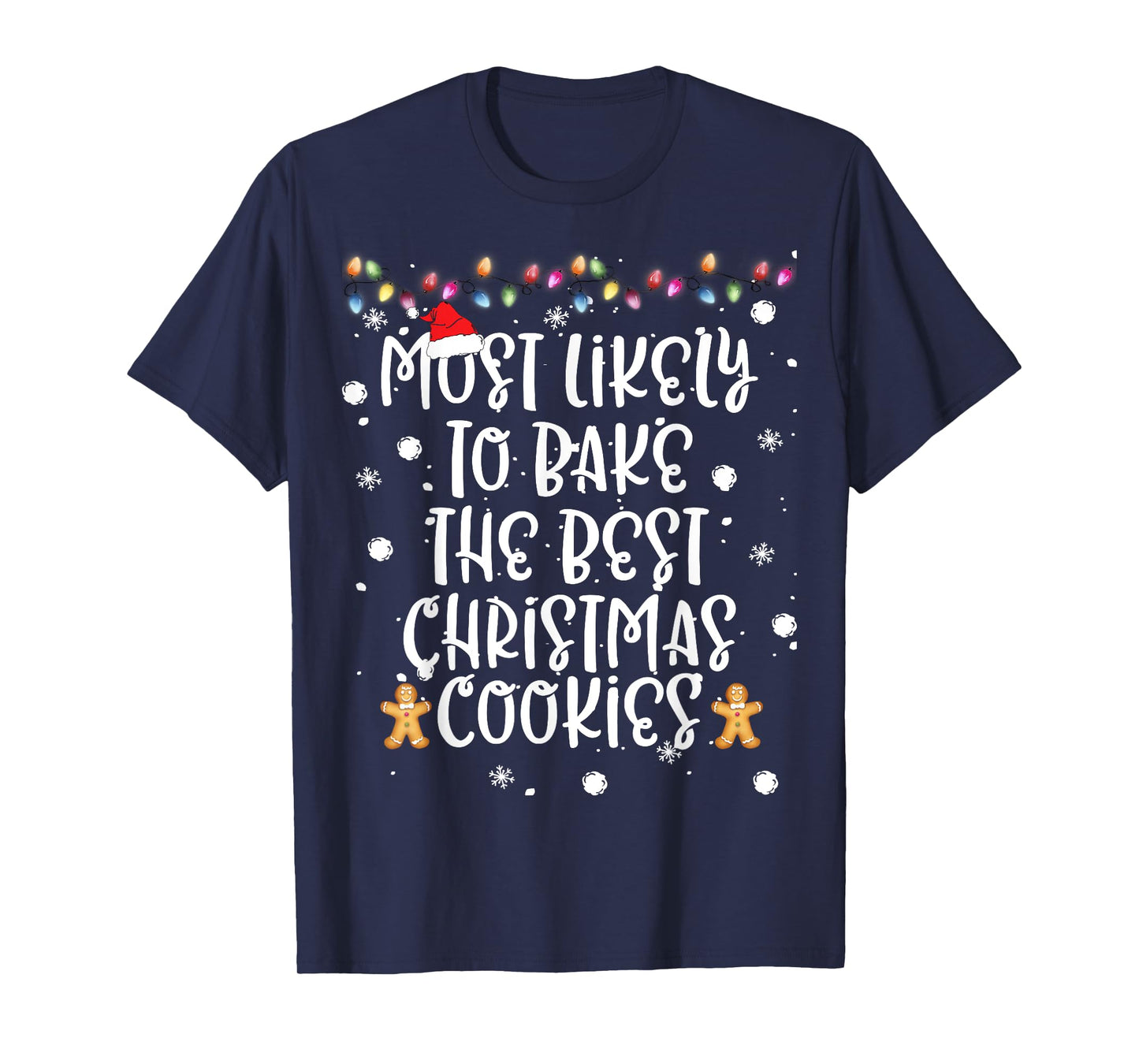 Most Likely To Bake Best Christmas Cookie Women Family Funny T-Shirt