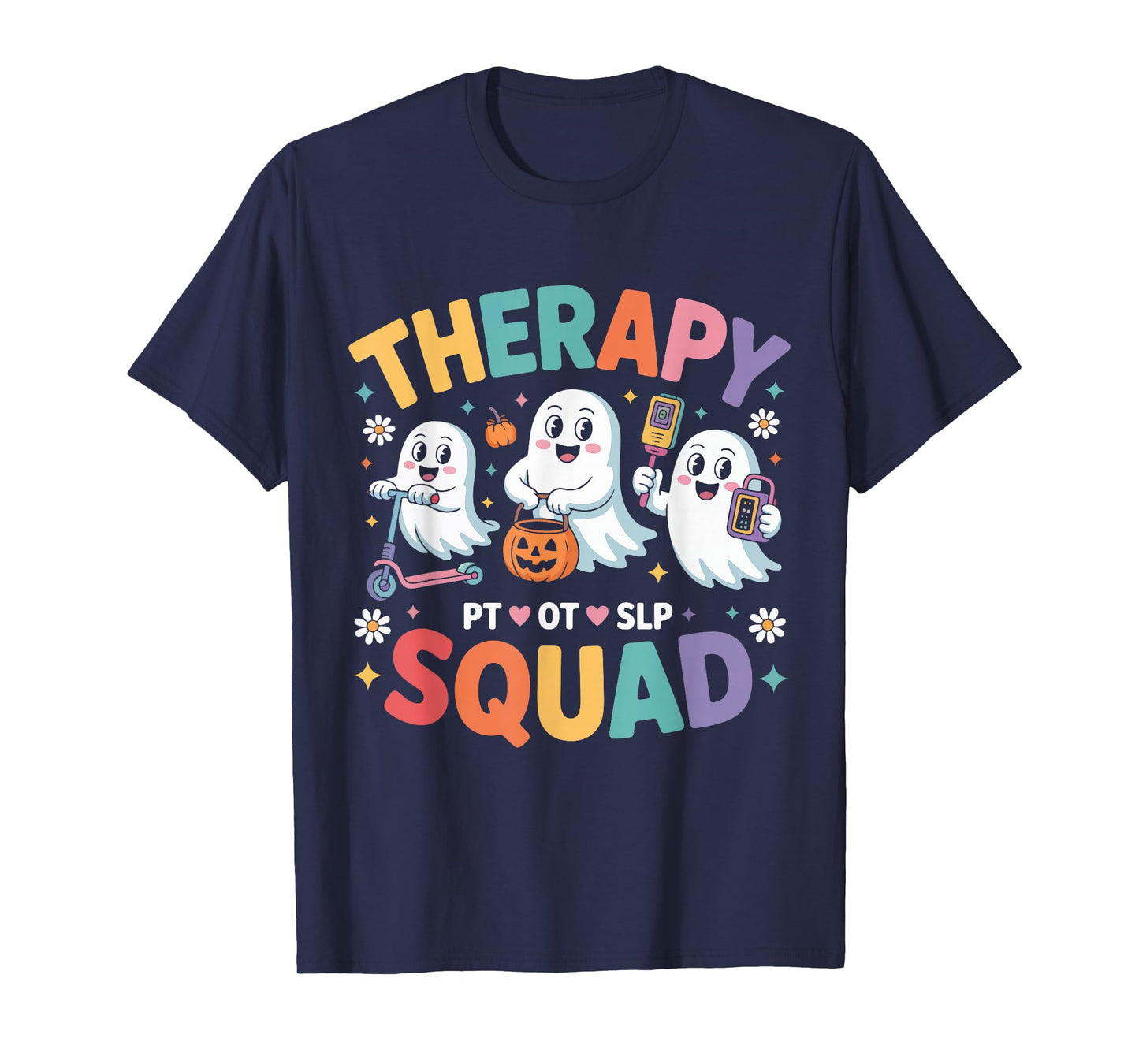 Cute Therapy Squad Ghosts PT OT SLP Halloween Costume T-Shirt