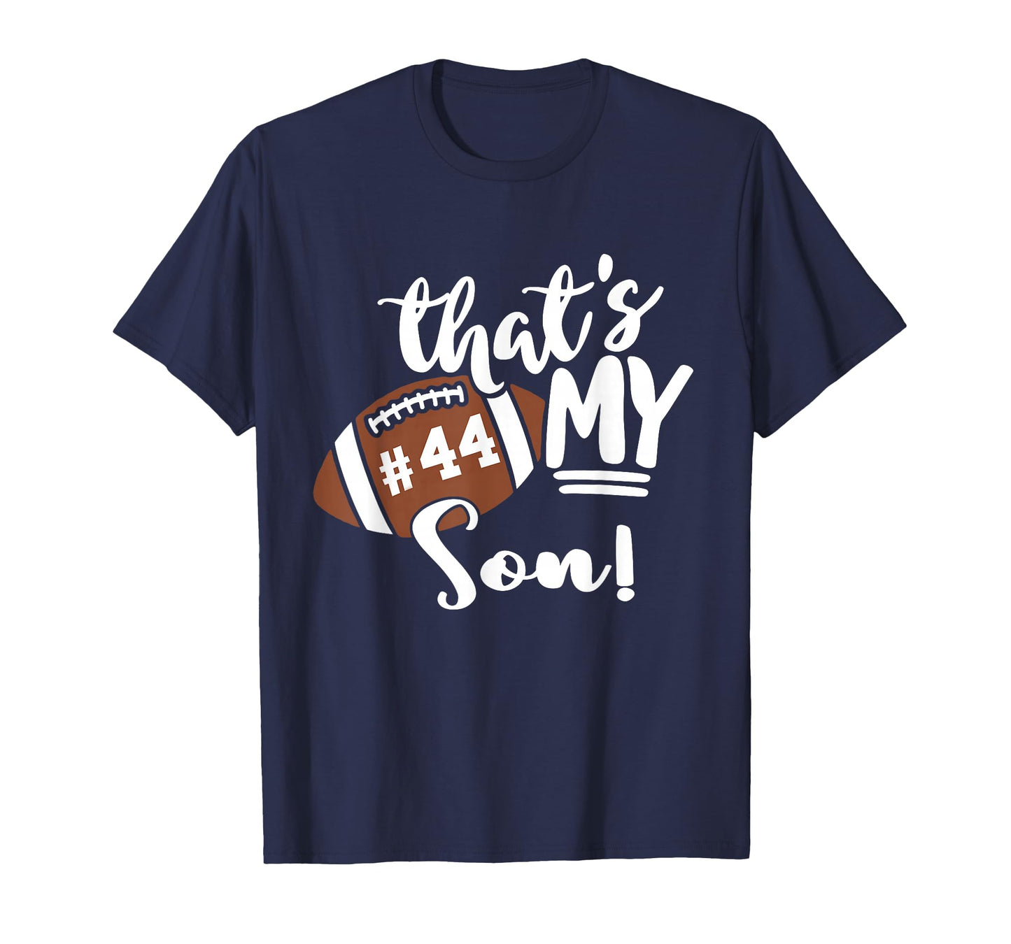 That's My Son Football 44 Jersey Number Vintage Mom Dad T-Shirt