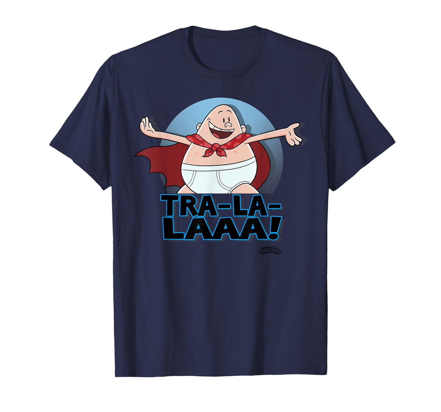 Captain Underpants The First Epic Movie Tra La Laaa T-Shirt