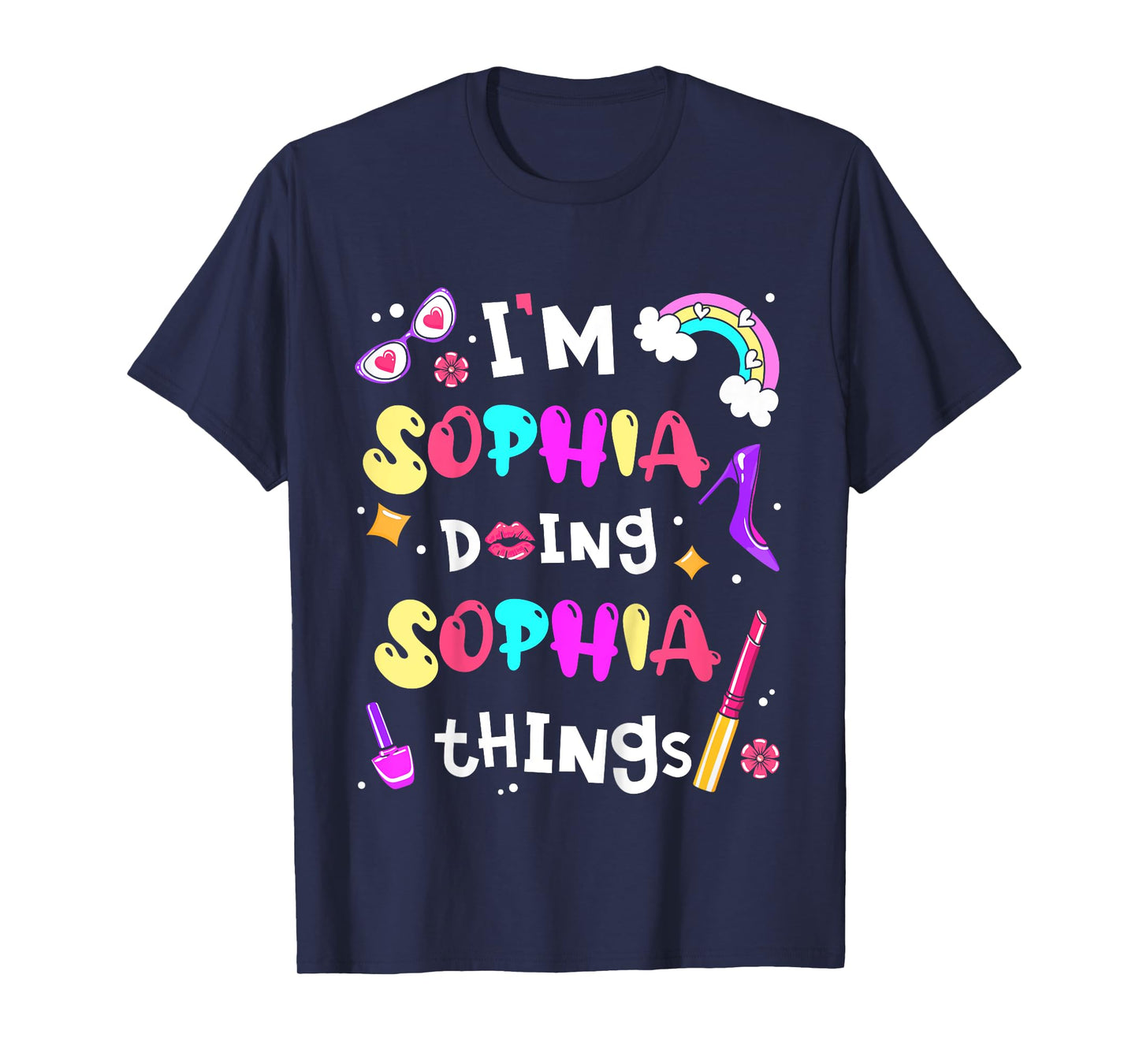 Kids I'm Sophia Doing Sophia Things Cute Girls Personalized Name T-Shirt