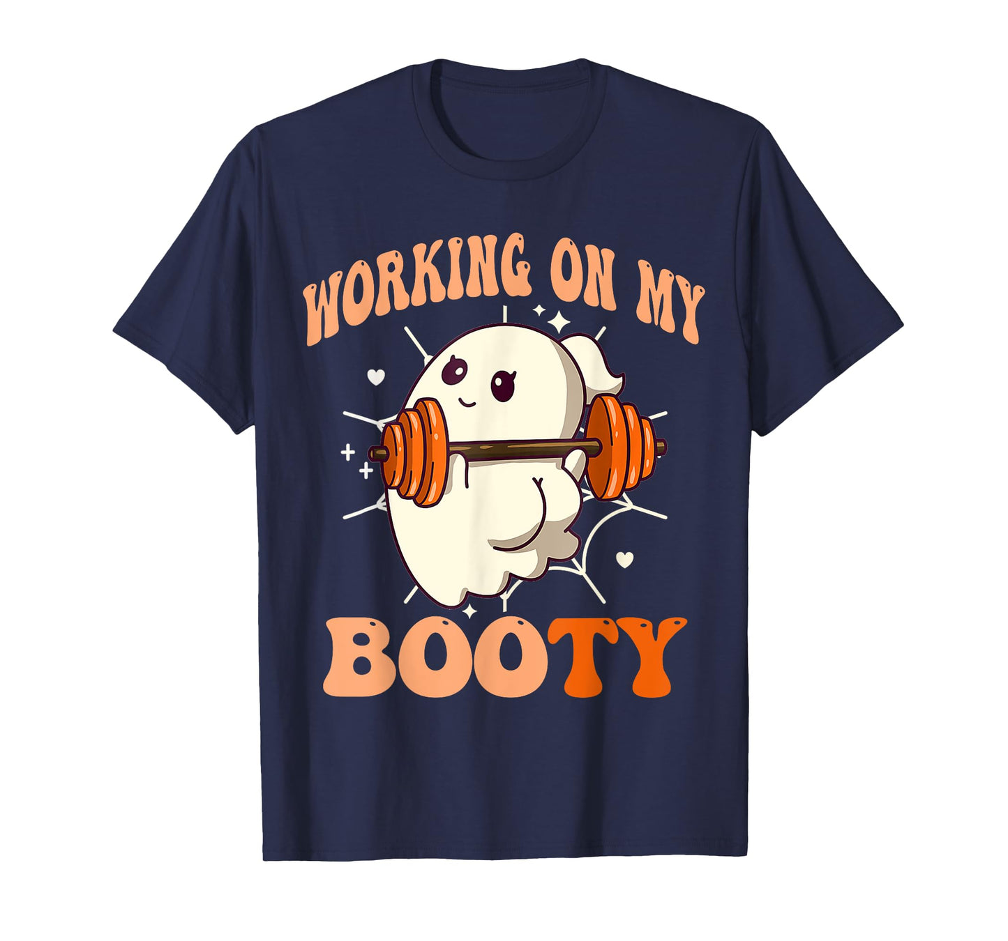 Working On My Booty Boo-Ty Ghost Boo Gym Lover Halloween T-Shirt