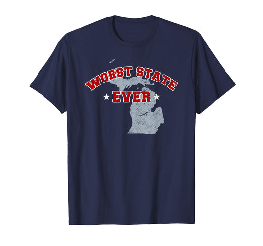 Michigan Sucks Worst State Ever, Ohio Sports Fan Shirt T-Shirt
