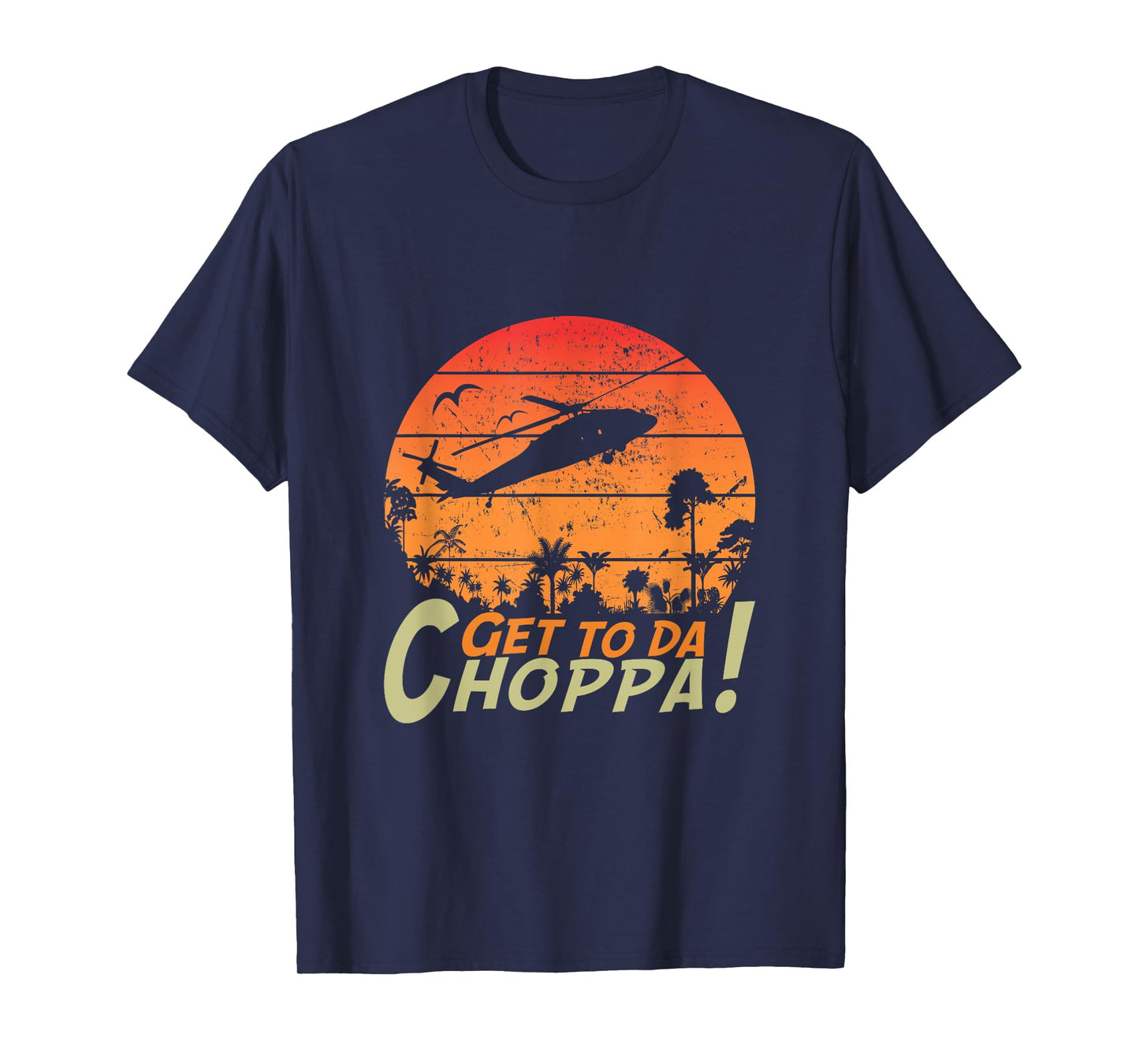 Get To The Chopper funny retro sci-fi movie quote T-Shirt