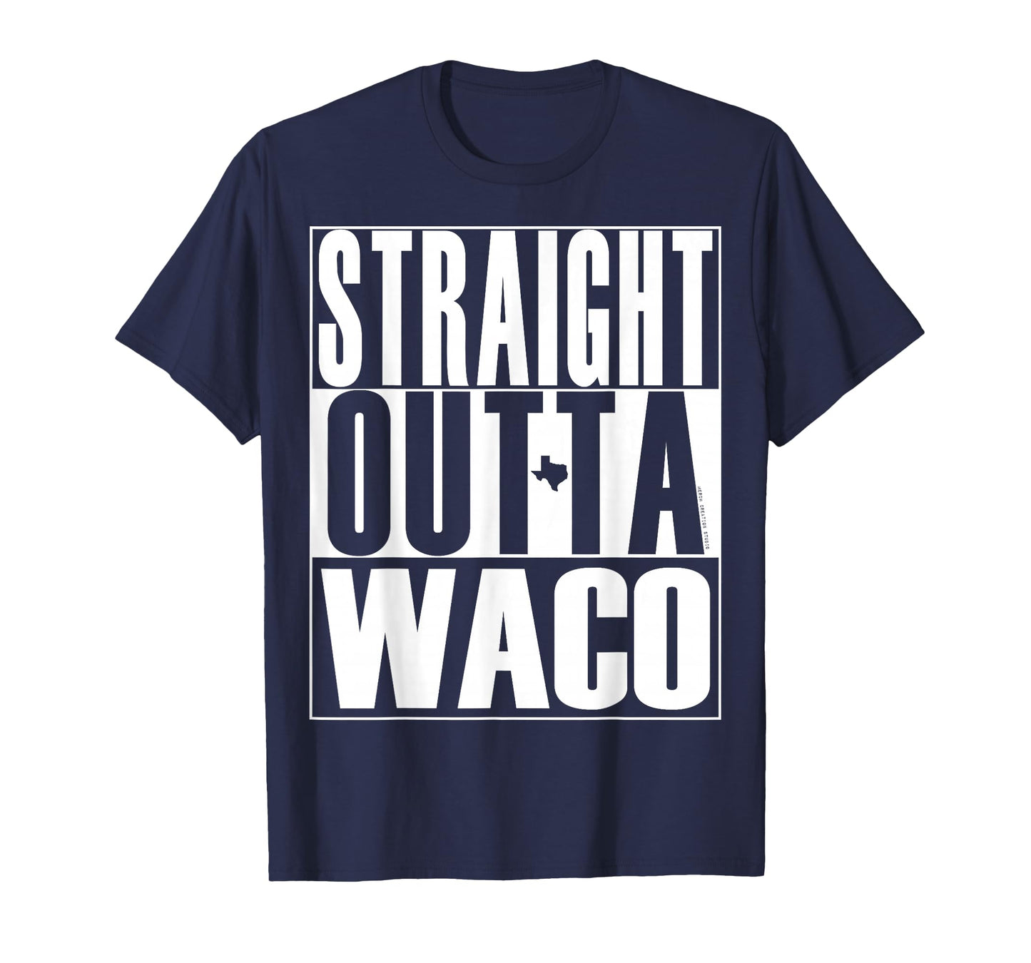 Straight Outta Waco by Merch Creation Studio T-Shirt