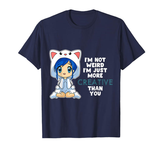 Anime Chibi Girl Not Weird Just Creative Kawaii Otaku T-Shirt