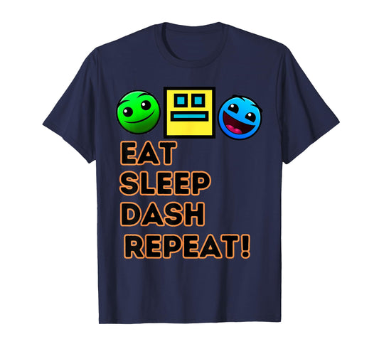 Eat Sleep Dash Repeat Video Game Geometry Video Gamer T-Shirt