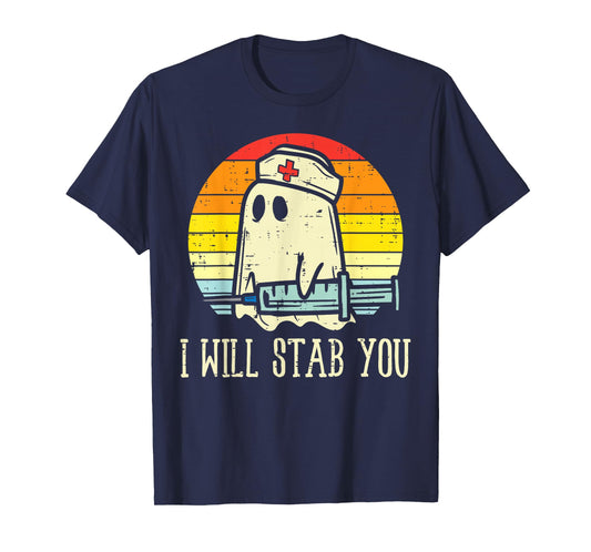I Will Stab You Ghost Nurse Retro Funny Halloween For Nurses T-Shirt