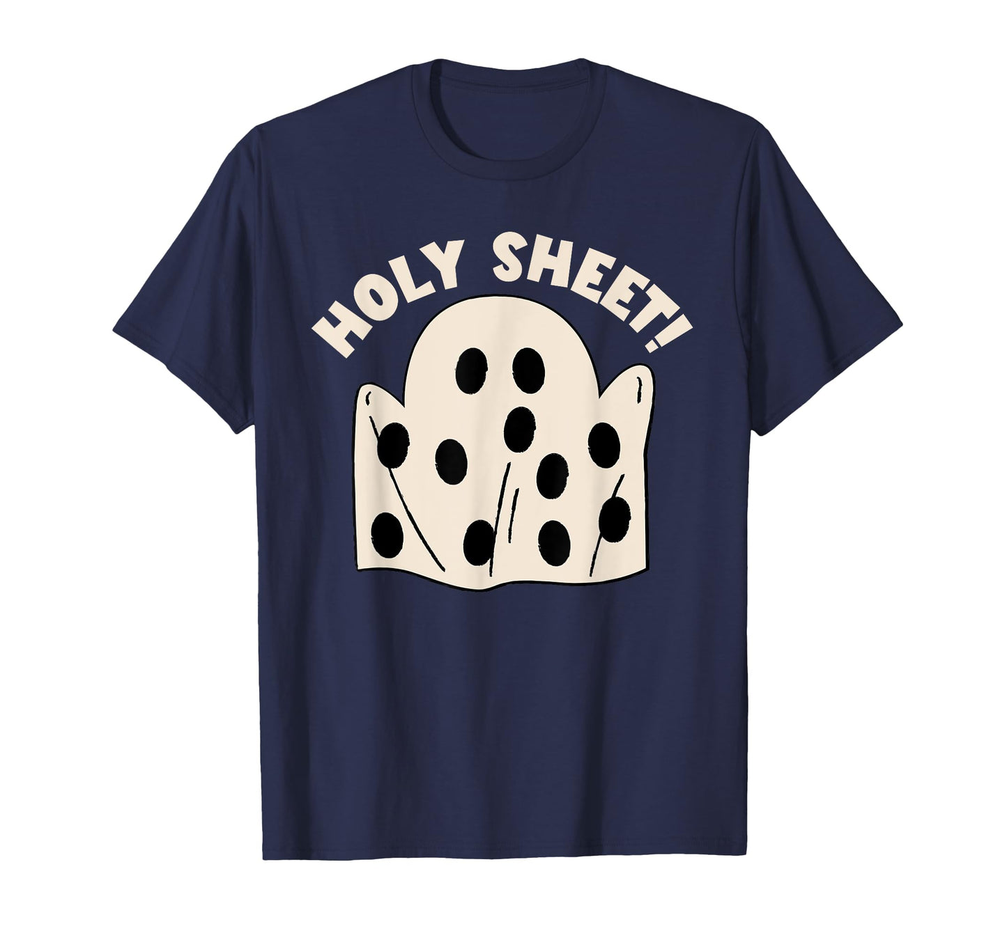 Holy Sheet Funny Halloween Ghost Holy Sheet T-Shirt
