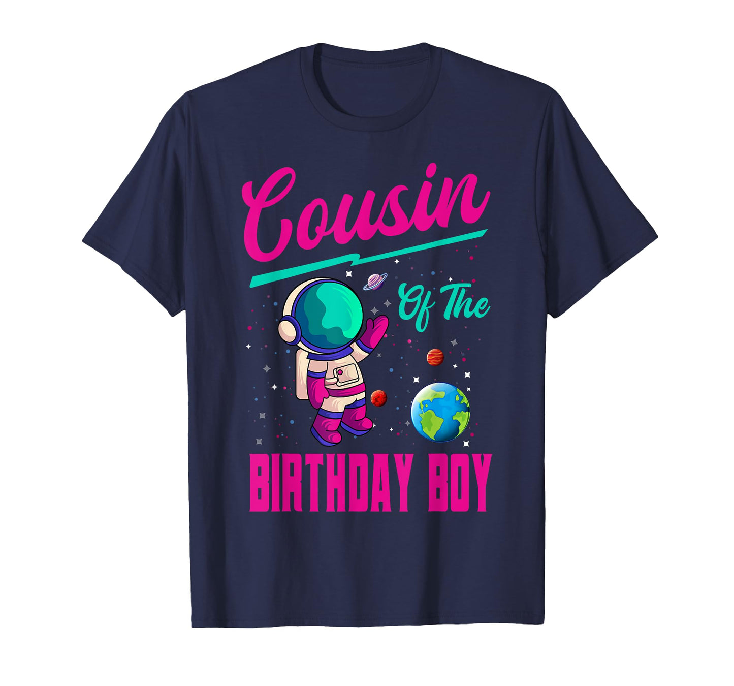 Cousin Of The Birthday Boy Space Party Planet Astronaut Bday T-Shirt