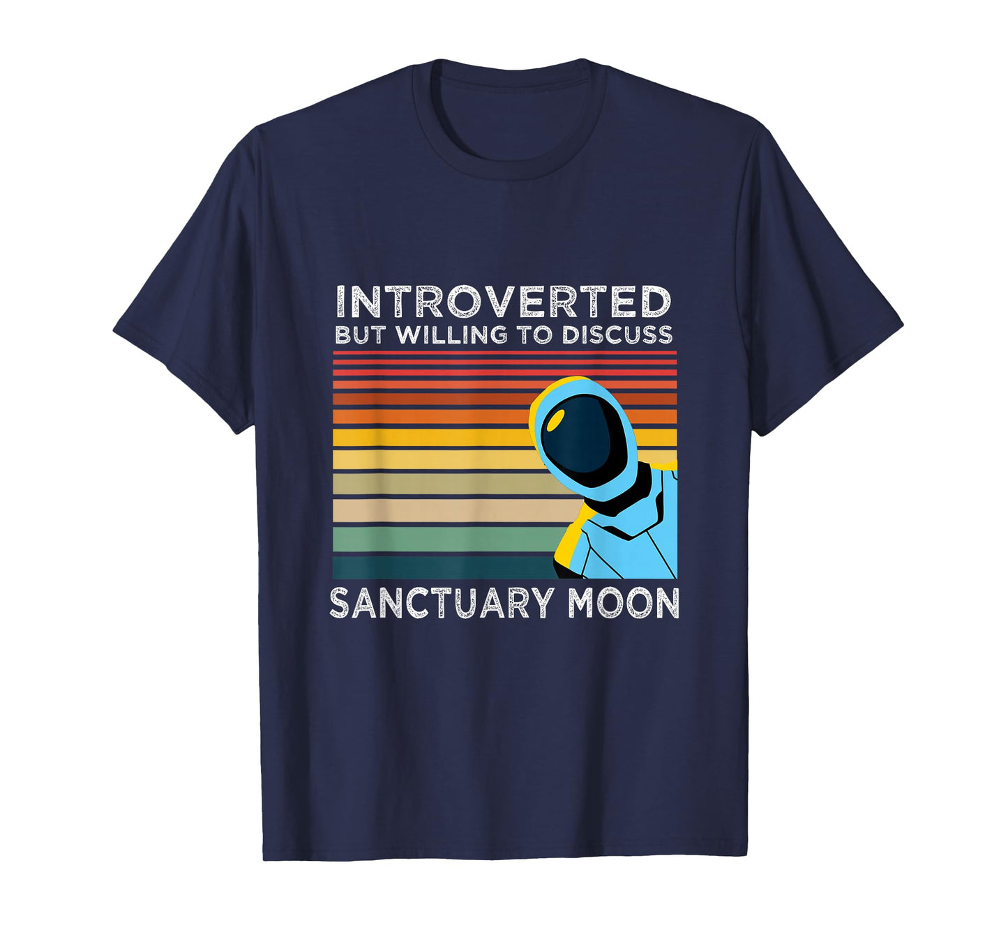 Introverted But Willing to Discuss Sanctuary Moon T-Shirt