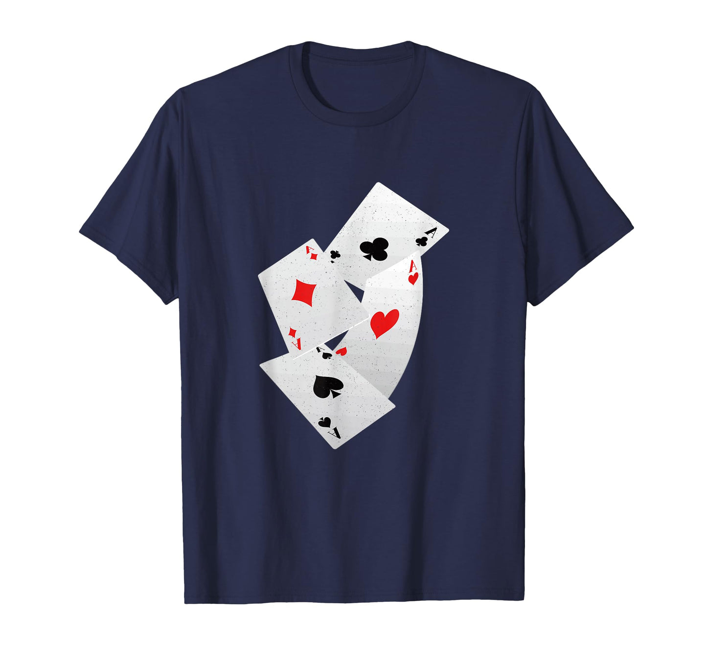 Four Aces Poker Game Pro Funny Lucky Players Gamblers Humor T-Shirt