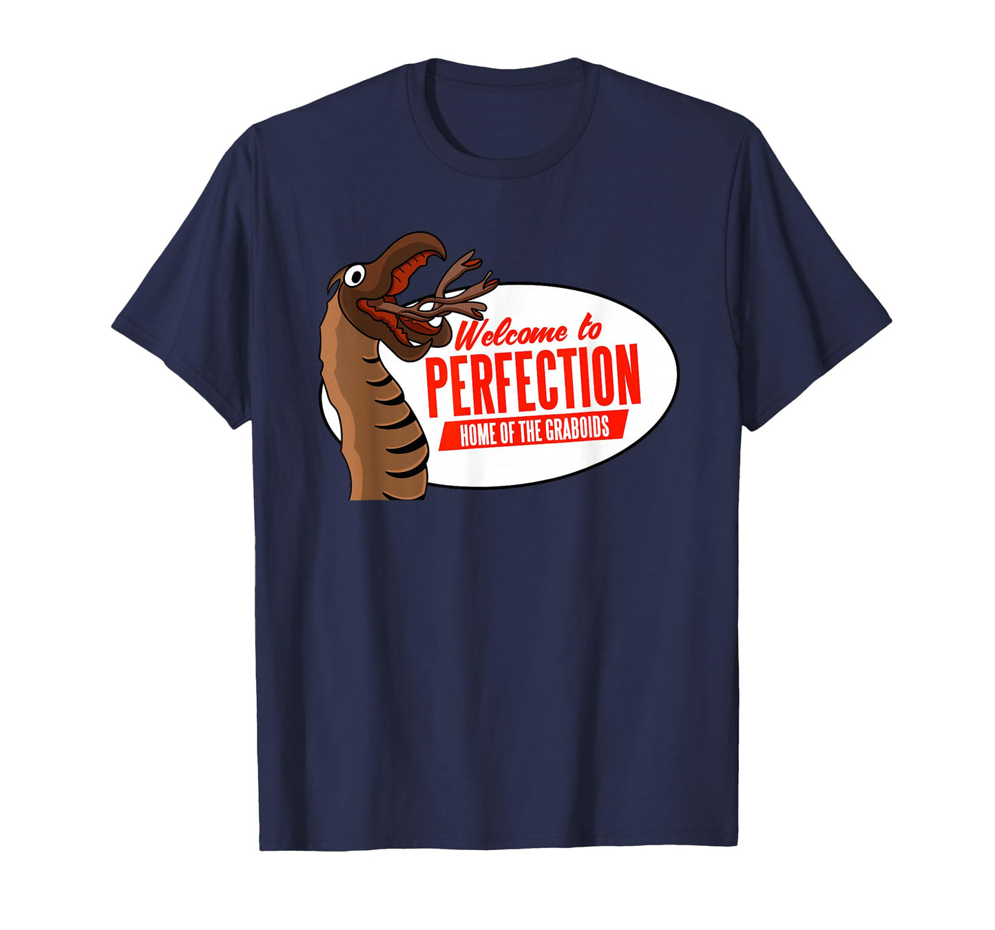 Welcome to Perfection Nevada - Home of the Graboids T-Shirt
