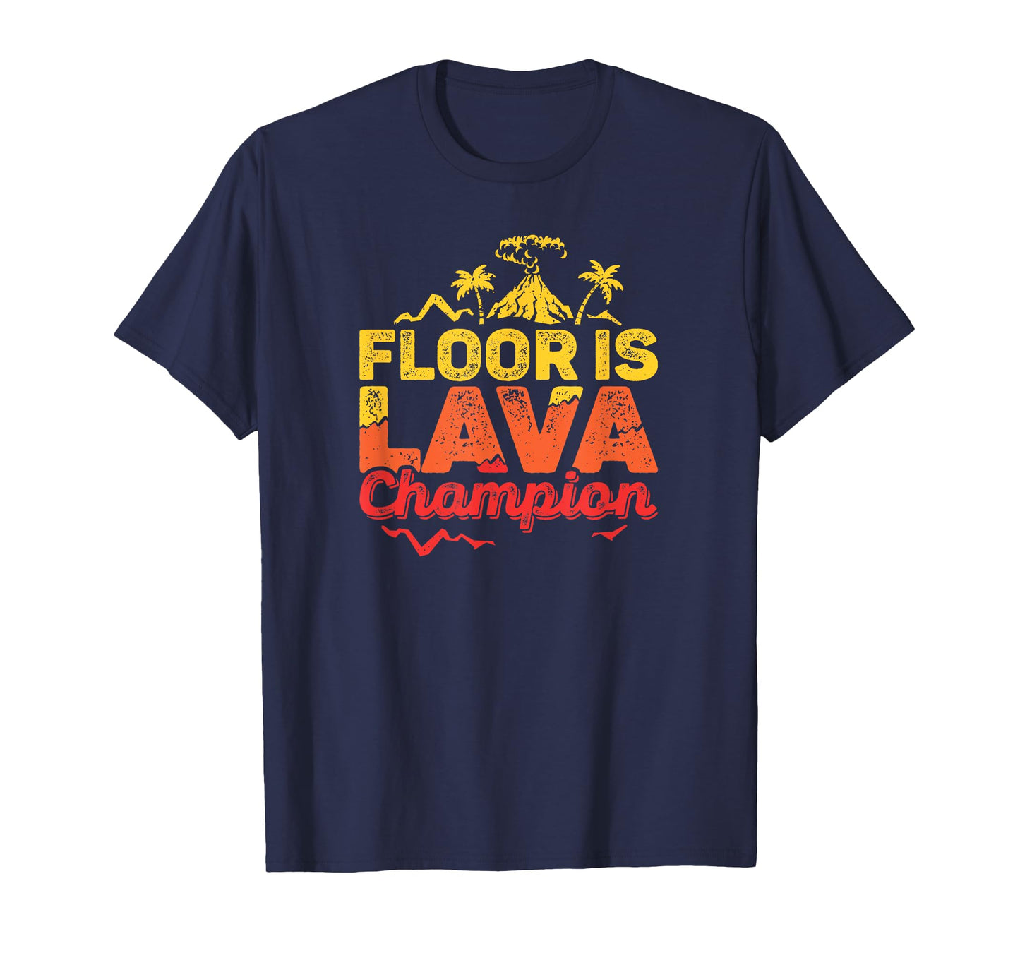 Floor Is Lava Game Champion With Volcano Kids Recess Play T-Shirt