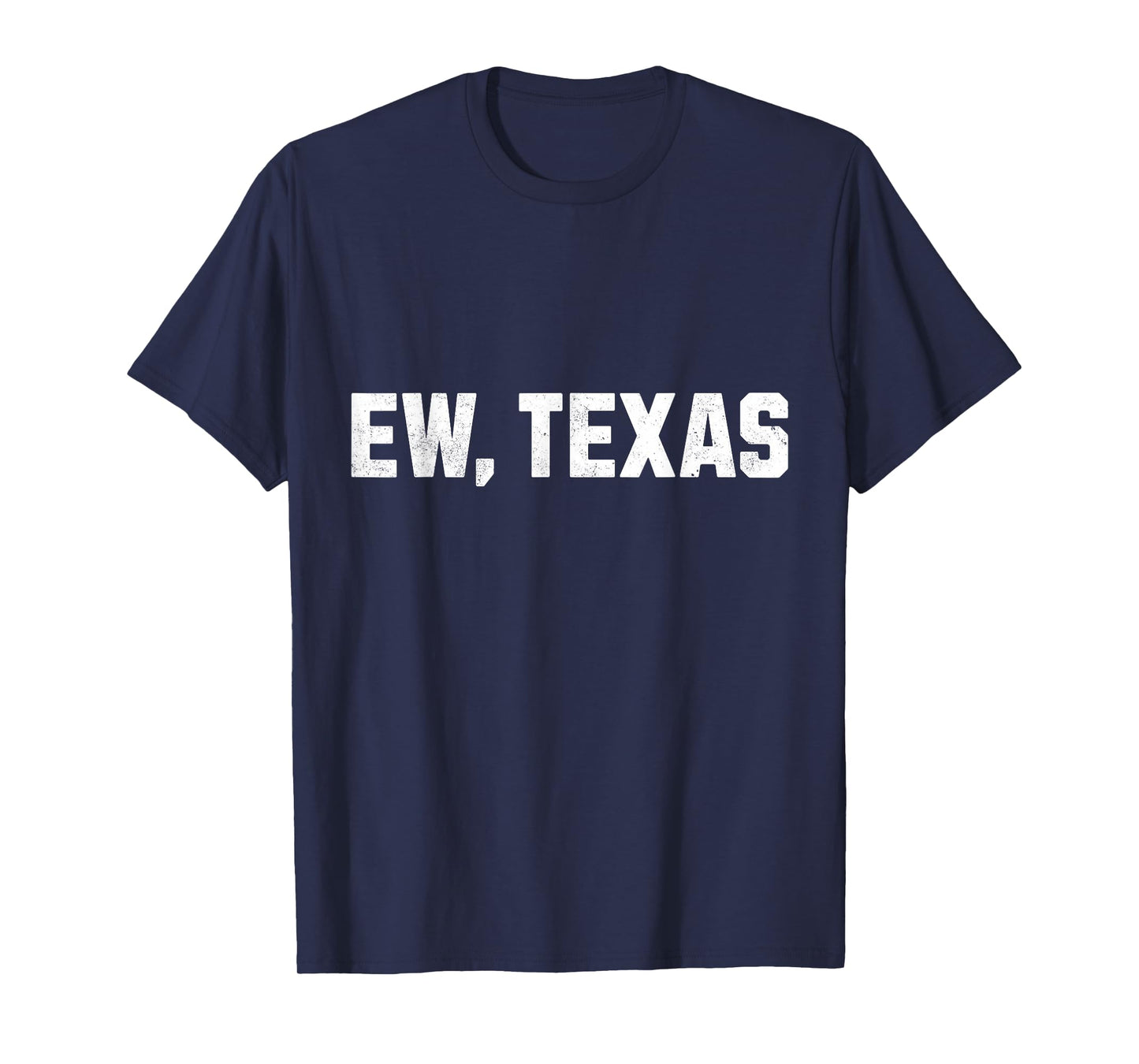 Ew Texas T-Shirt