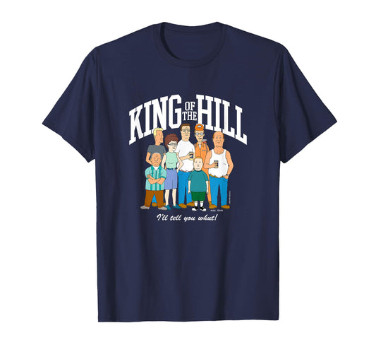 King of The Hill Group Shot I'll Tell You What! T-Shirt