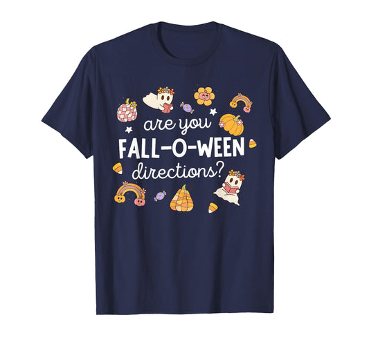 are You Fall O Ween Directions Halloween Teacher Ghosts T-Shirt