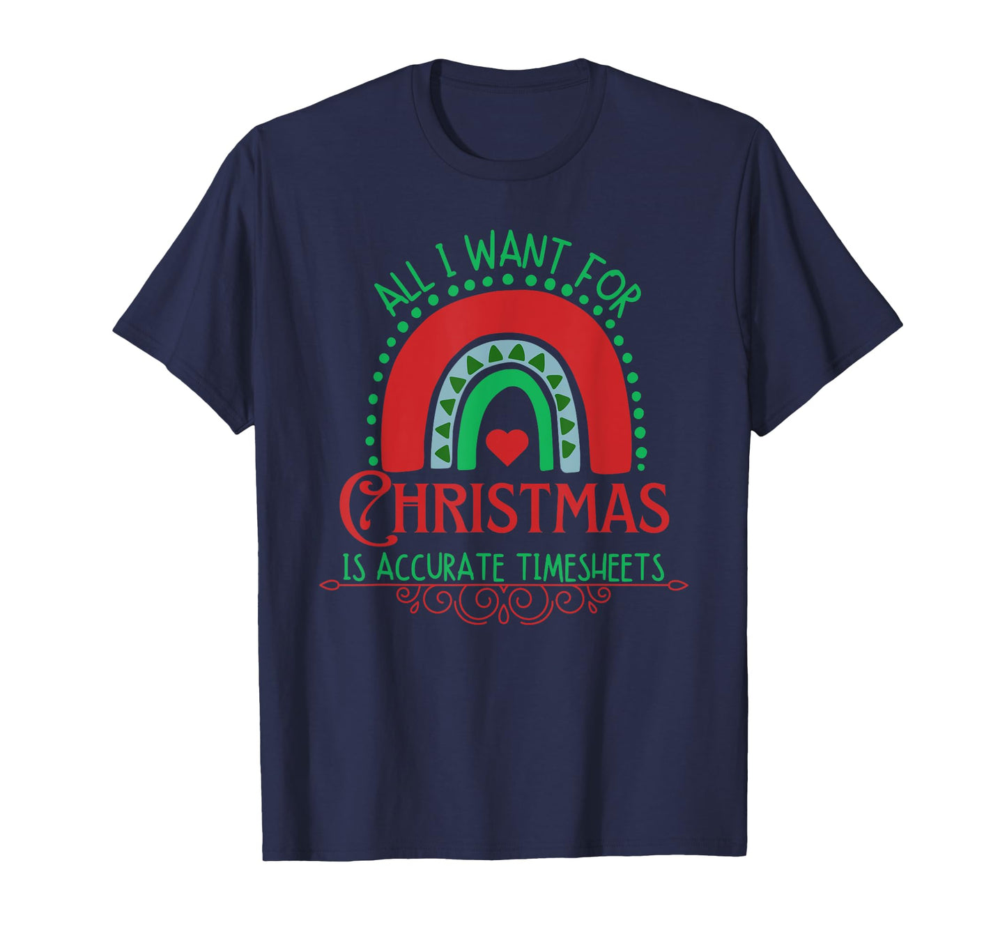 All I Want For Christmas Is Accurate Timesheets Payroll HR T-Shirt