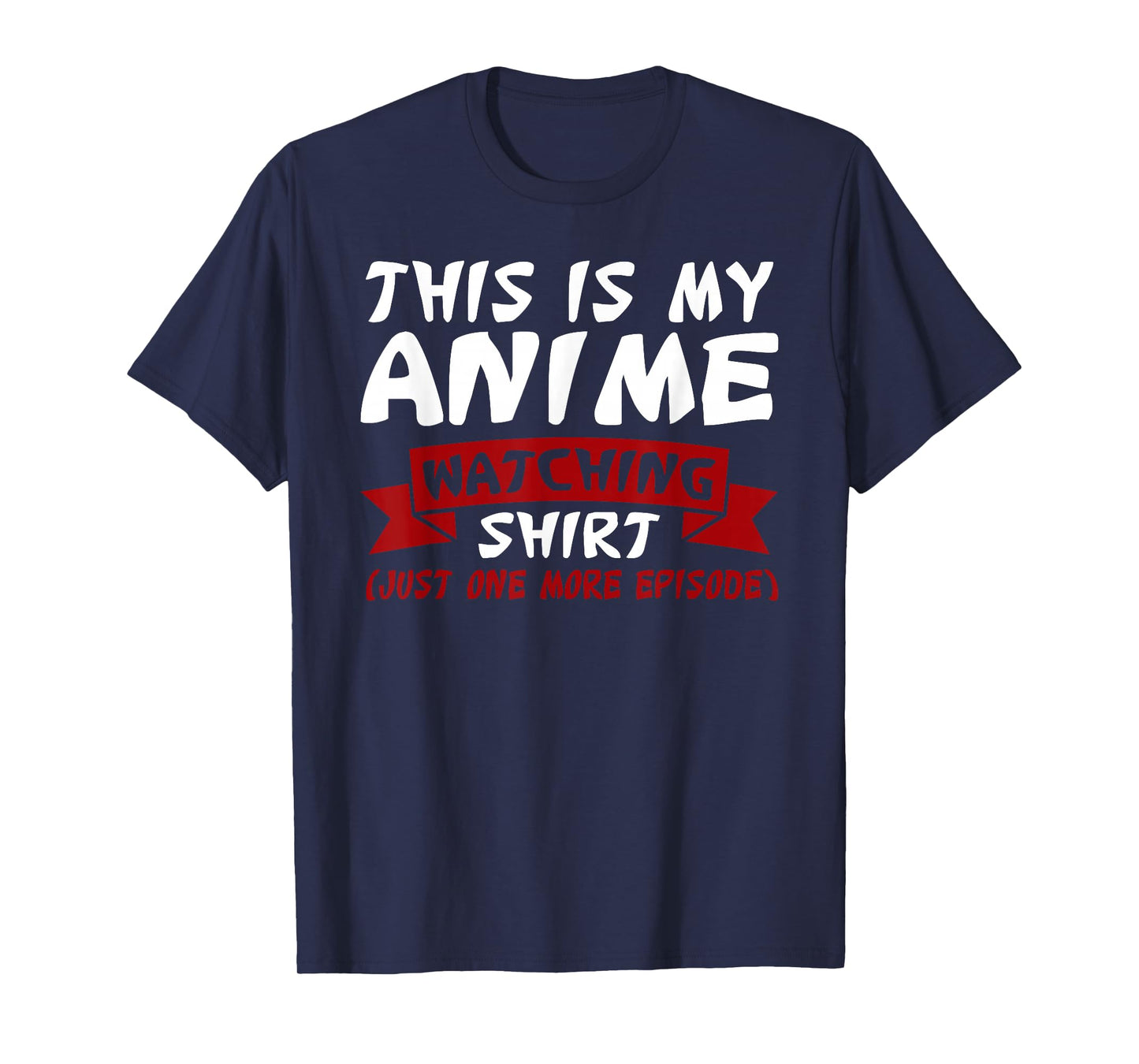 This is My Anime Watching Shirt Anime Merchandise Waifu Gift T-Shirt