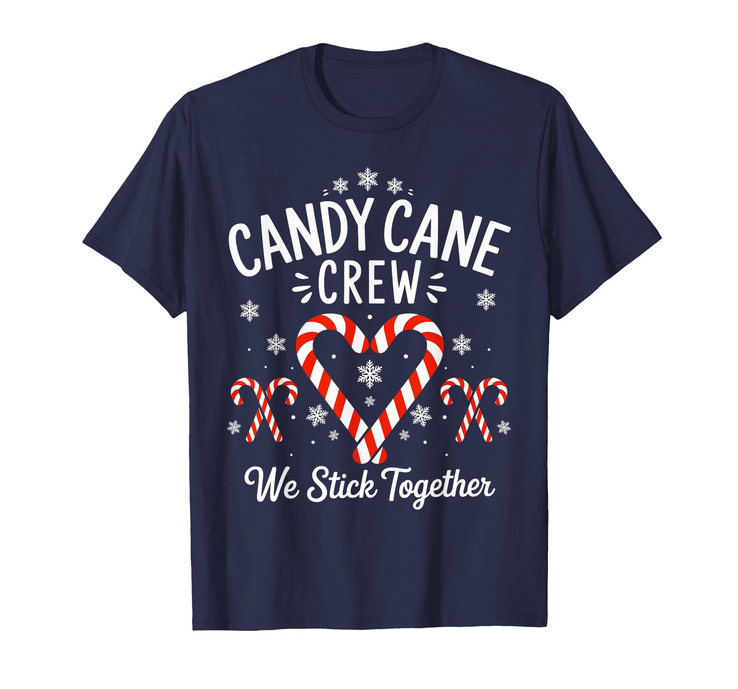 Candy Cane Crew we Stick Together Christmas T-Shirt