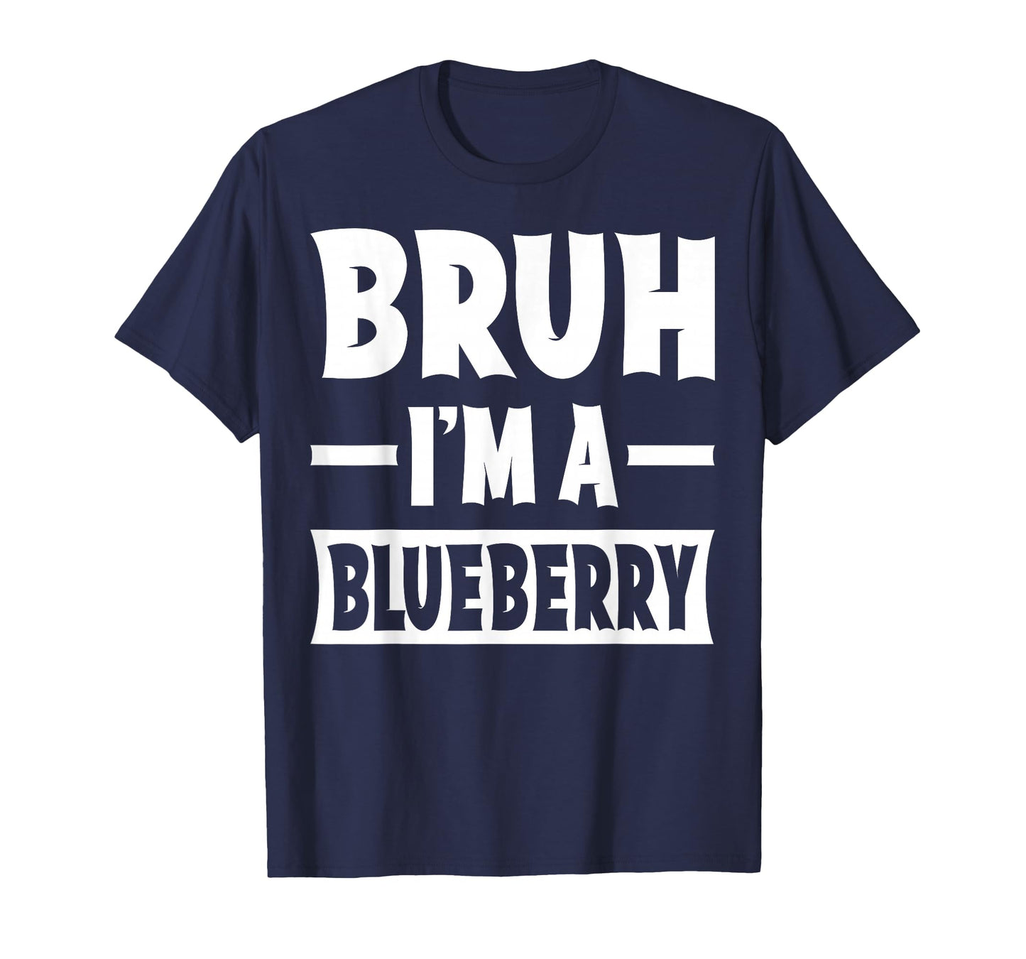 Bruh I'm A Blueberry Funny Lazy Halloween Costume Party T-Shirt