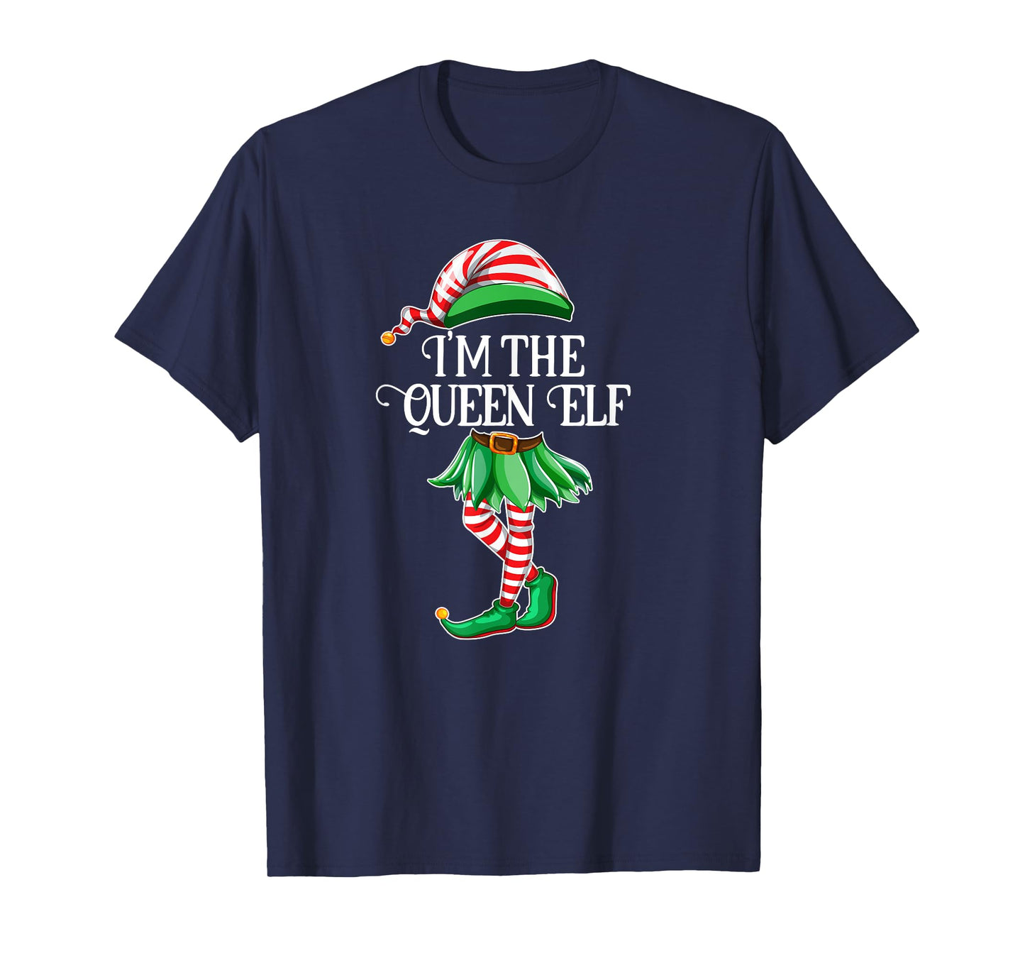 I'm the Queen Elf Matching Family Pajamas Christmas Gift T-Shirt